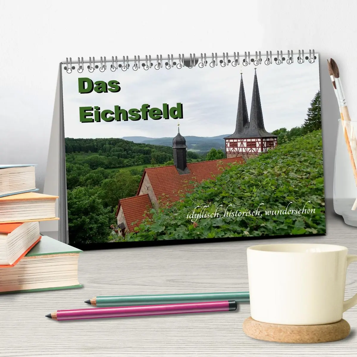 Bild: 9783457910061 | Das Eichsfeld - idyllisch, historisch, wunderschön (Tischkalender...