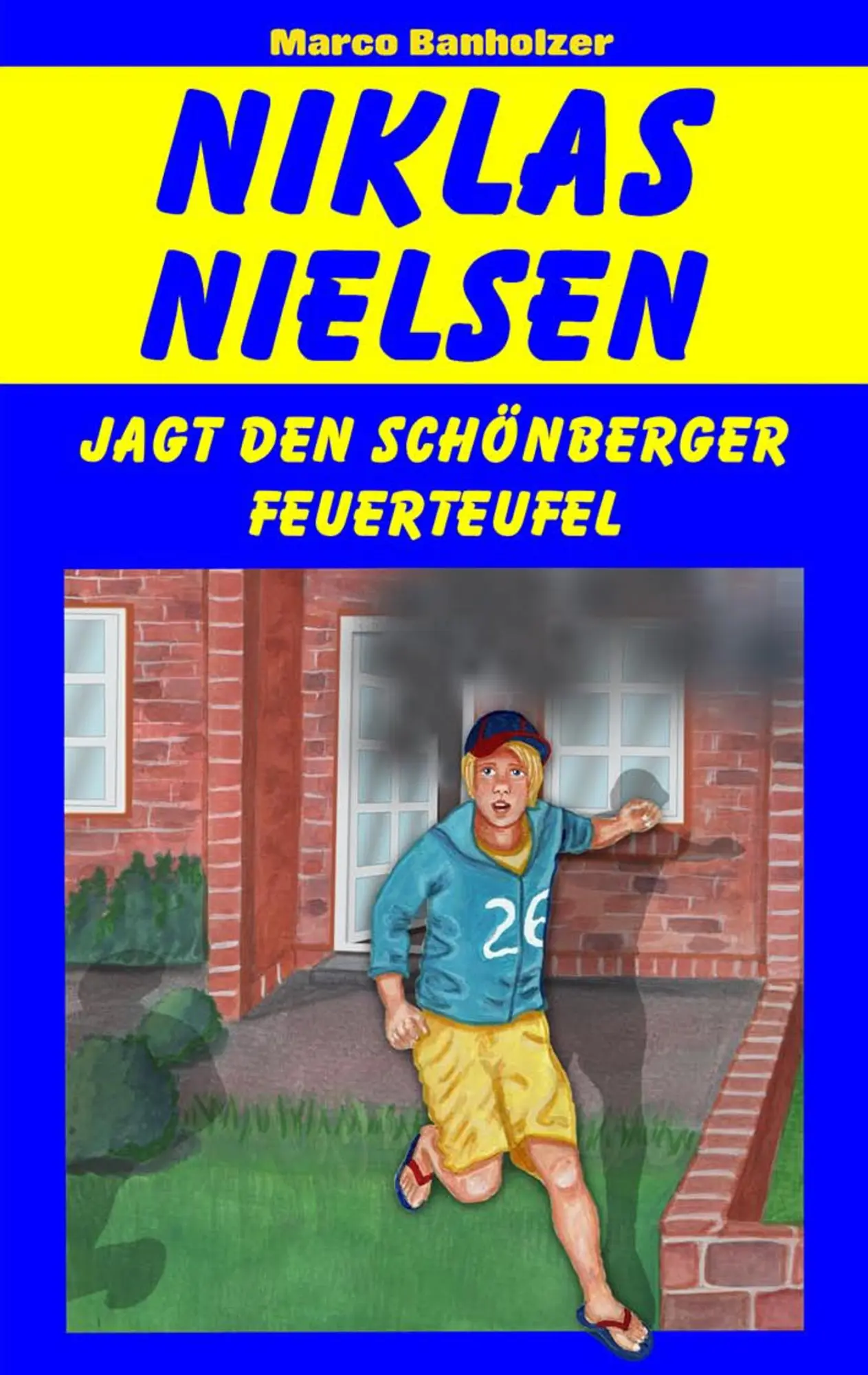 Cover: 9783752860061 | Niklas Nielsen jagt den Schönberger Feuerteufel | Marco Banholzer
