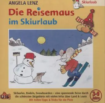 Cover: 4260209720161 | Die Reisemaus Im Skiurlaub, 1 Audio-CD | Angela Lenz | Audio-CD | CD