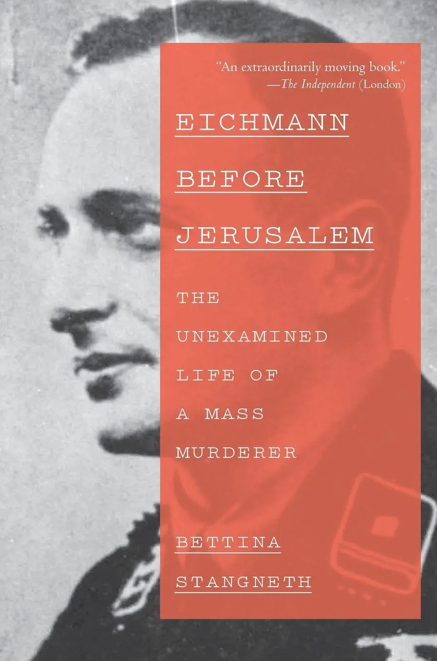 Cover: 9780307950161 | Eichmann Before Jerusalem | The Unexamined Life of a Mass Murderer