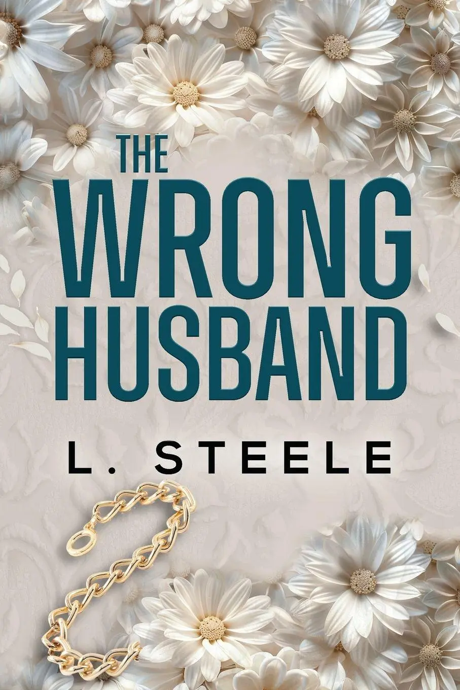 Cover: 9781805990161 | The Wrong Husband | L. Steele | Taschenbuch | The Davenports | 2025