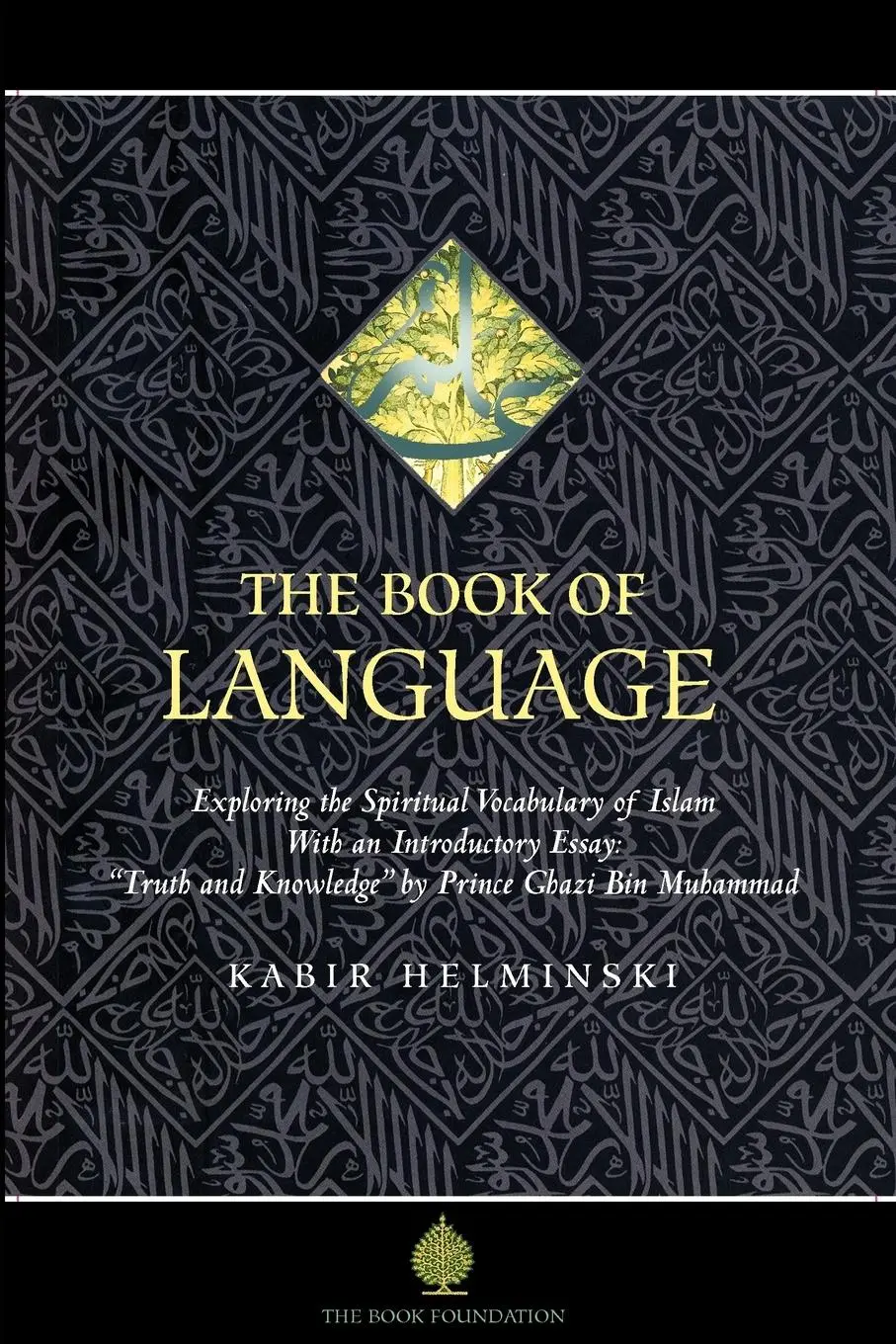 Cover: 9781904510161 | The Book of Language: Exploring the Spiritual Vocabulary of Islam
