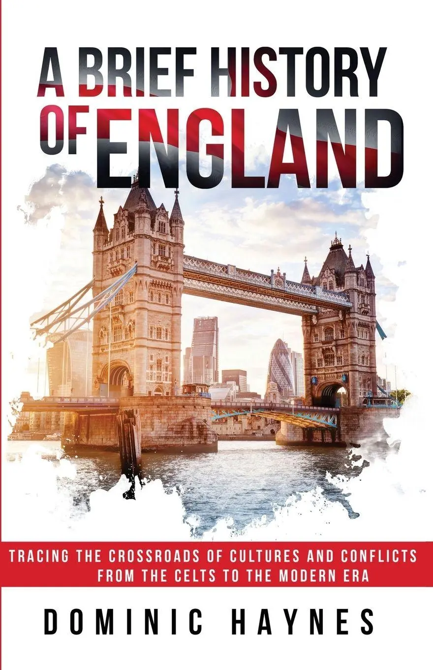 Cover: 9781915710161 | A Brief History of England | Dominic Haynes | Taschenbuch | Englisch