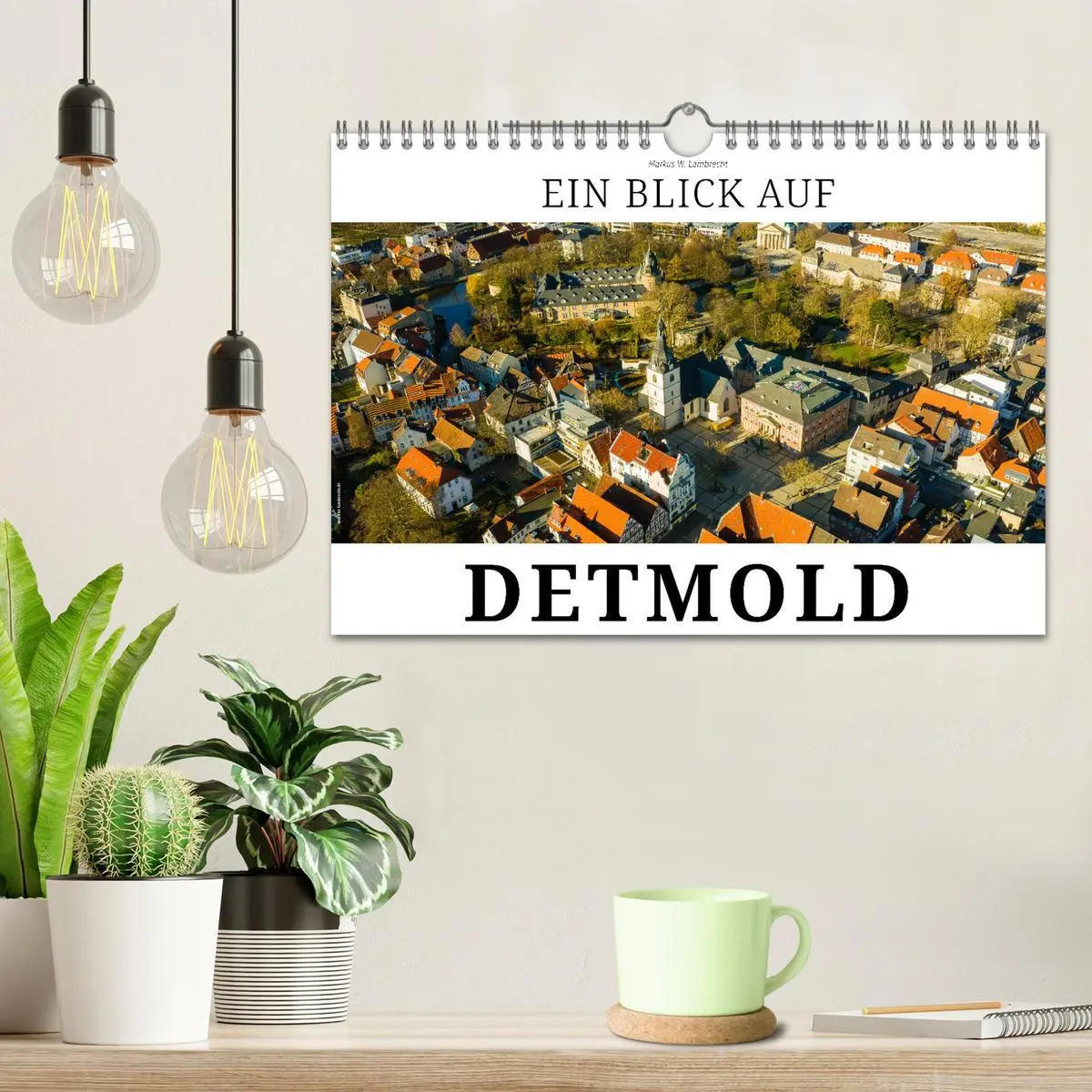 Bild: 9783457900161 | Ein Blick auf Detmold (Wandkalender 2026 DIN A4 quer), CALVENDO...