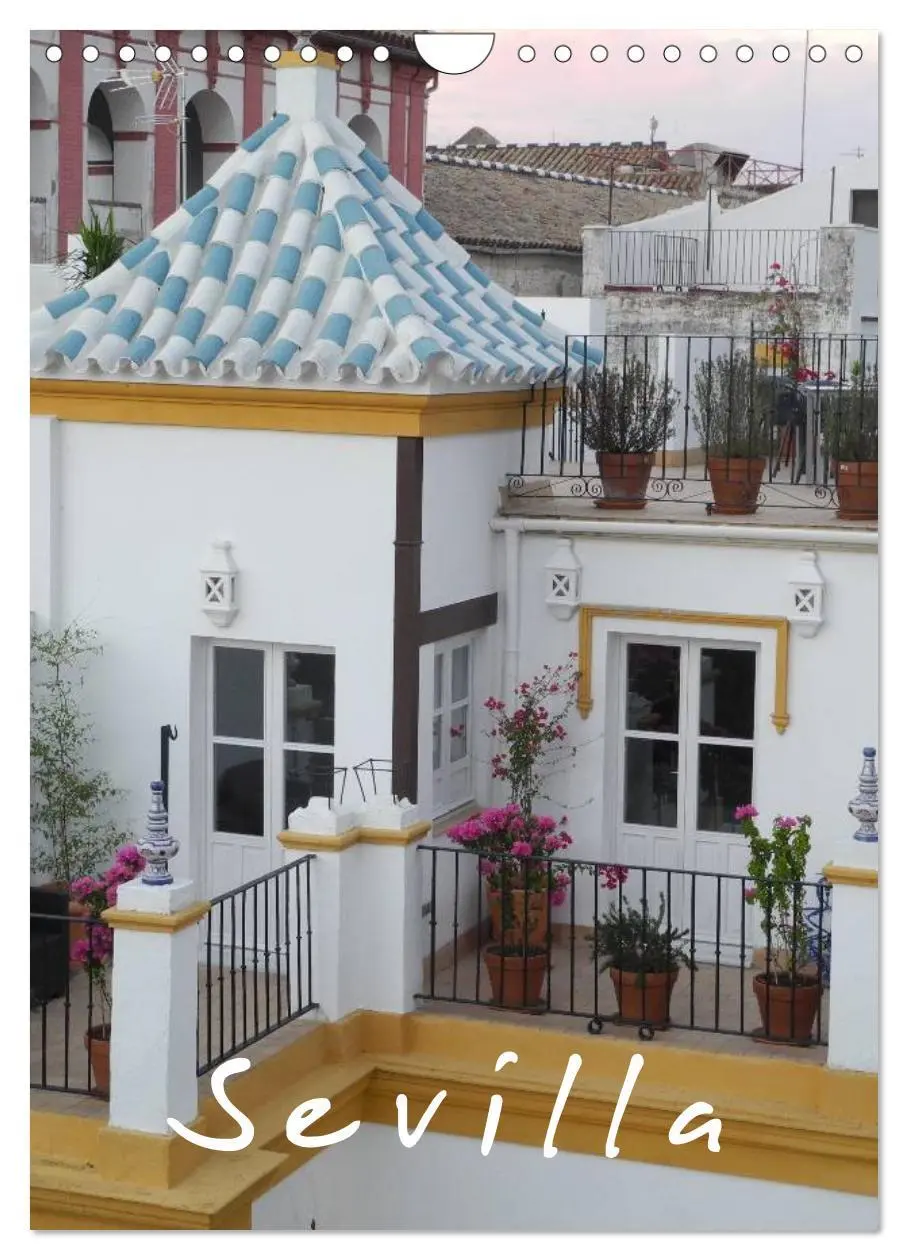Cover: 9783516470161 | Sevilla (Wandkalender 2026 DIN A4 hoch), CALVENDO Monatskalender