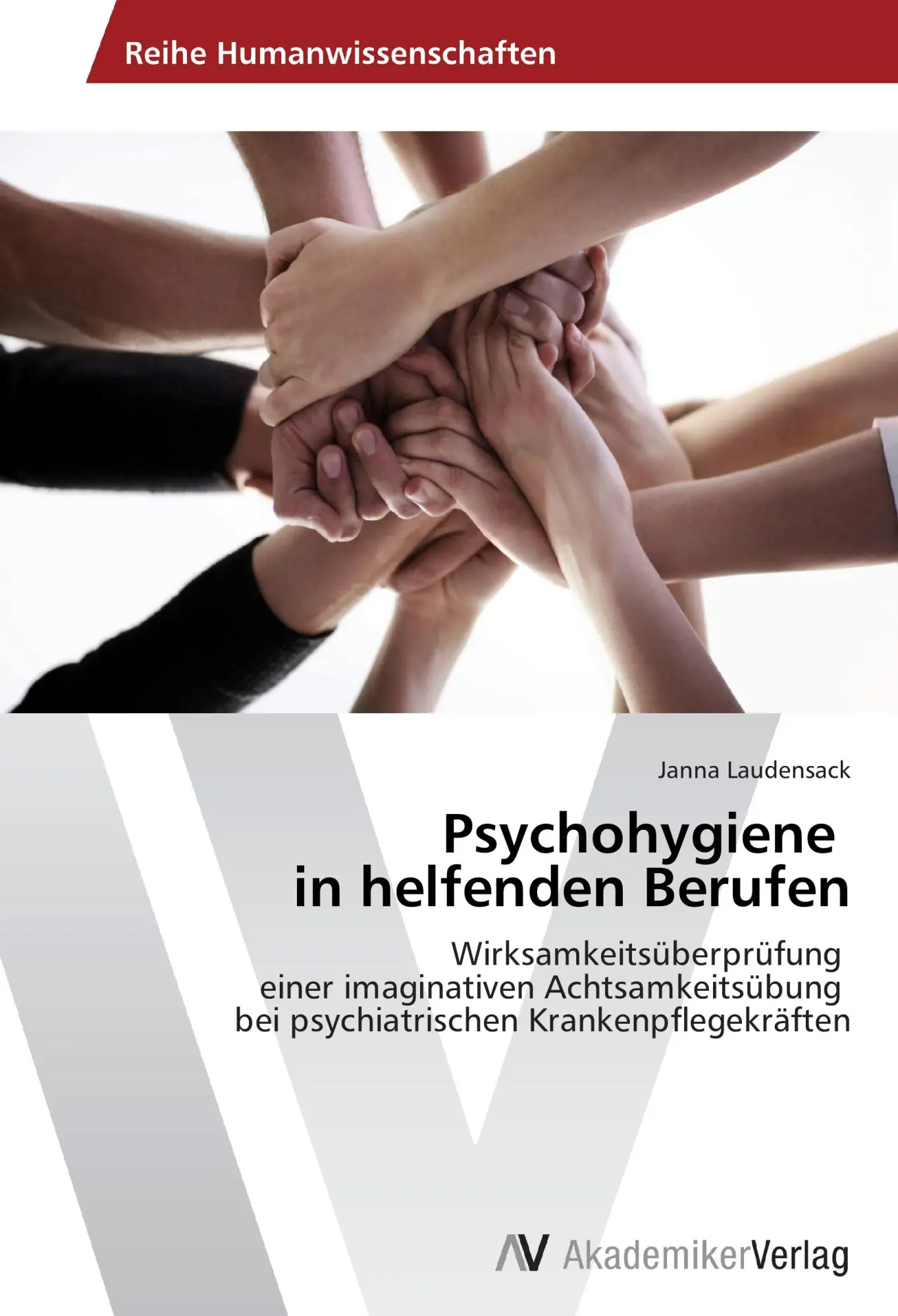 Cover: 9783639470161 | Psychohygiene in helfenden Berufen | Janna Laudensack | Taschenbuch