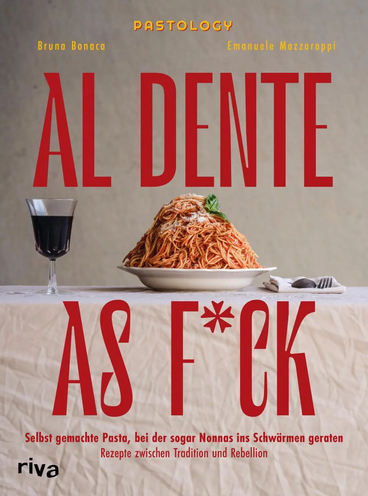 Cover: 9783742330161 | Al Dente As F*ck | Bruna Bonaca (u. a.) | Buch | 176 S. | Deutsch