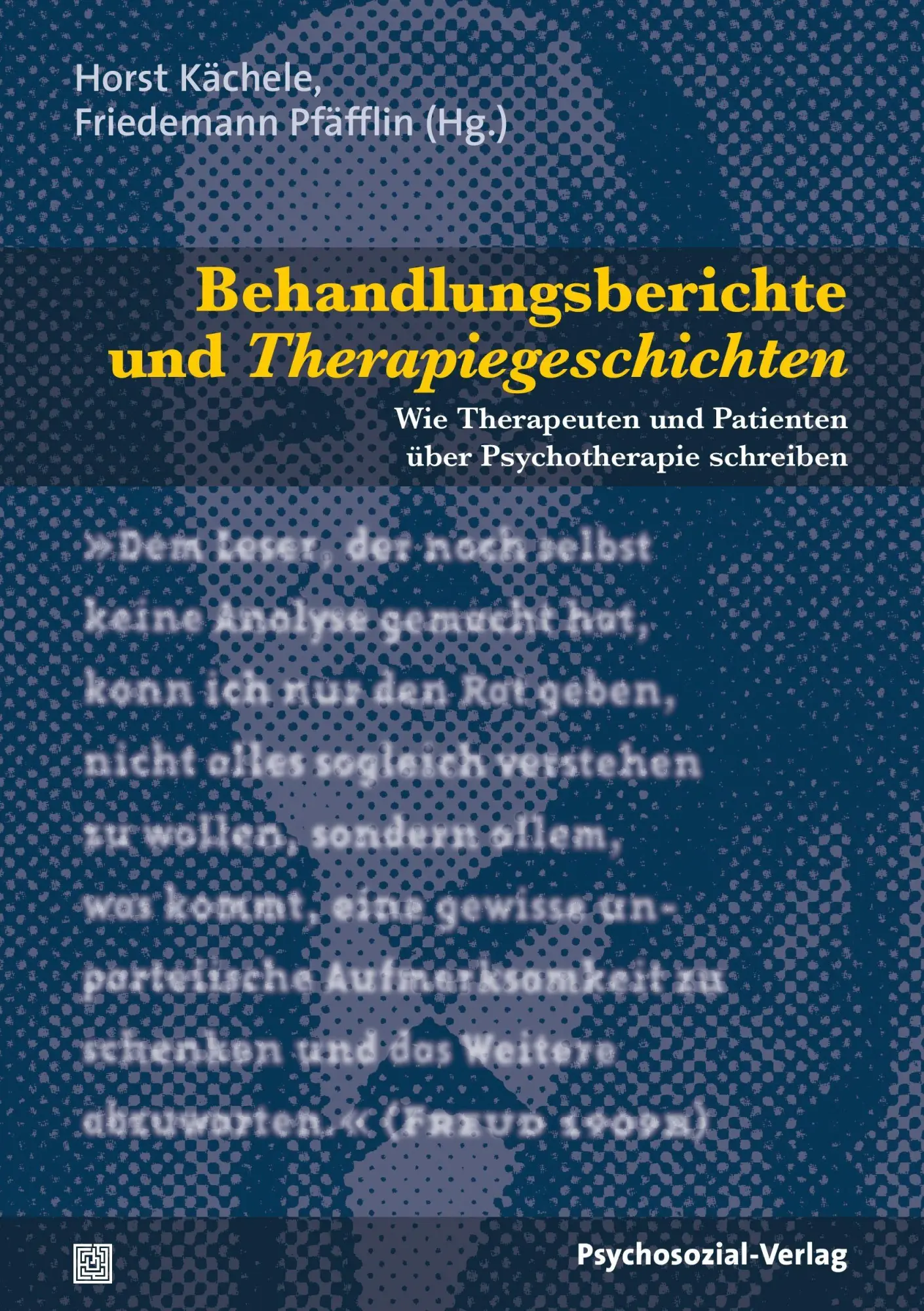 Cover: 9783837920161 | Behandlungsberichte und Therapiegeschichten | Horst Kächele (u. a.)