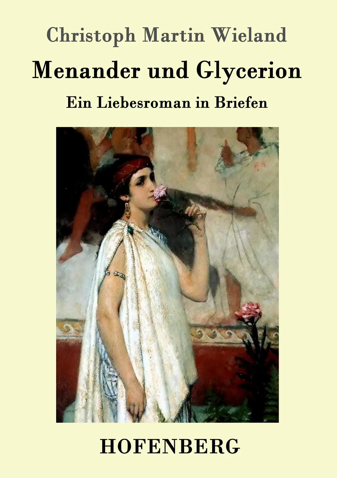 Cover: 9783861990161 | Menander und Glycerion | Ein Liebesroman in Briefen | Wieland | Buch