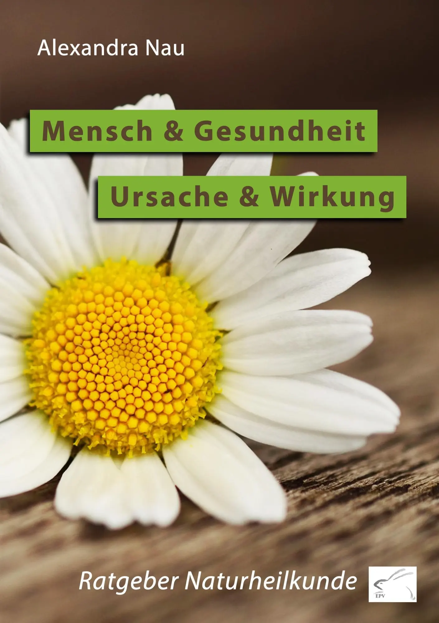 Cover: 9783961740161 | Mensch und Gesundheit - Ursache und Wirkung | Ratgeber Naturheilkunde Cover: 9783961740161 | Mensch und Gesundheit - Ursache und Wirkung | Ratgeber Naturheilkunde