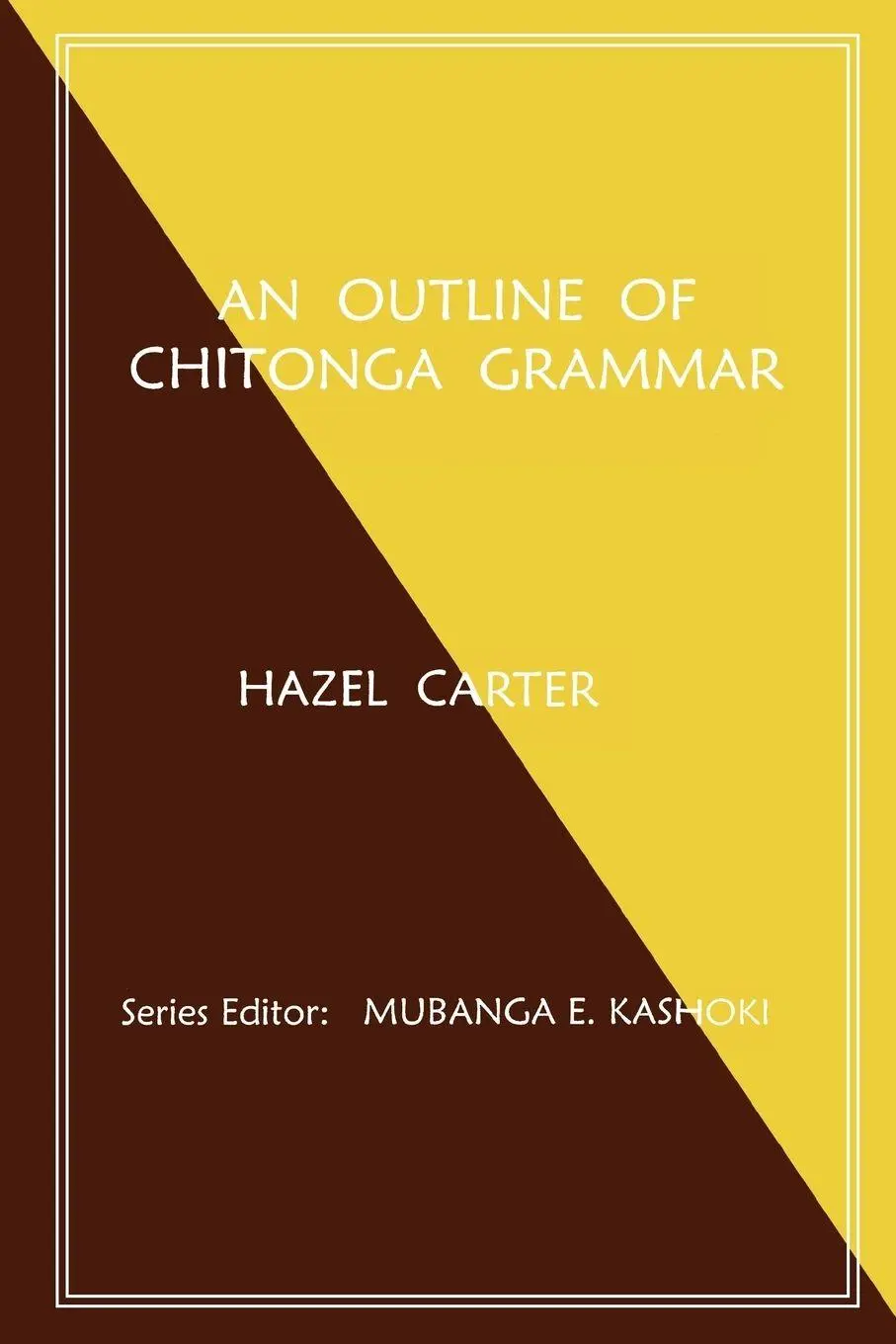 Cover: 9789982240161 | An Outline of Chitonga Grammar | Hazel Carter | Taschenbuch | Englisch