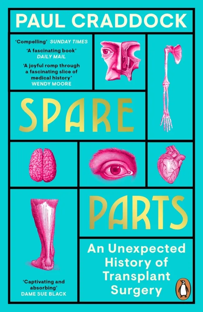 Cover: 9780241370261 | Spare Parts | An Unexpected History of Transplants | Paul Craddock
