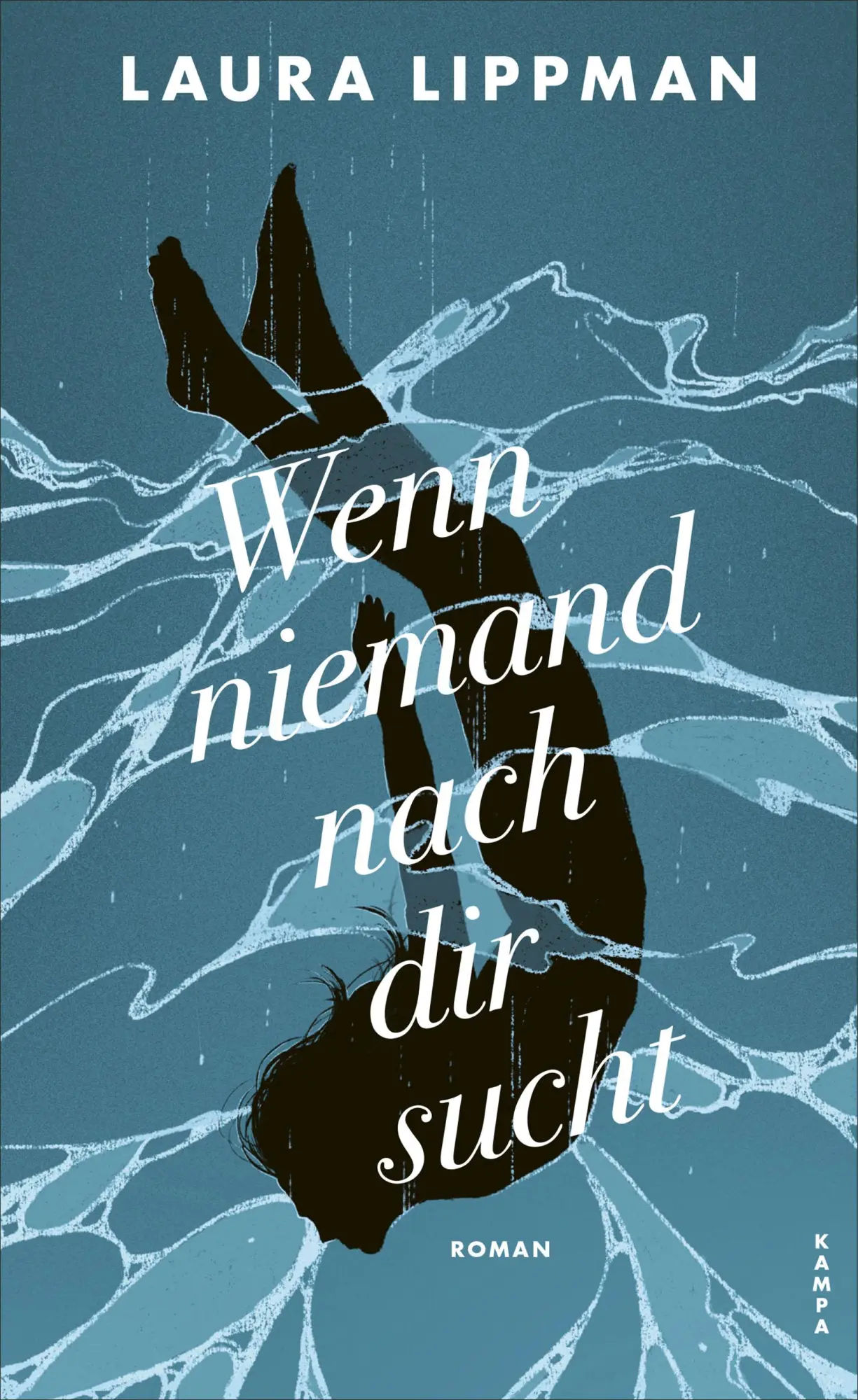 Cover: 9783311120261 | Wenn niemand nach dir sucht | Laura Lippman | Buch | 384 S. | Deutsch
