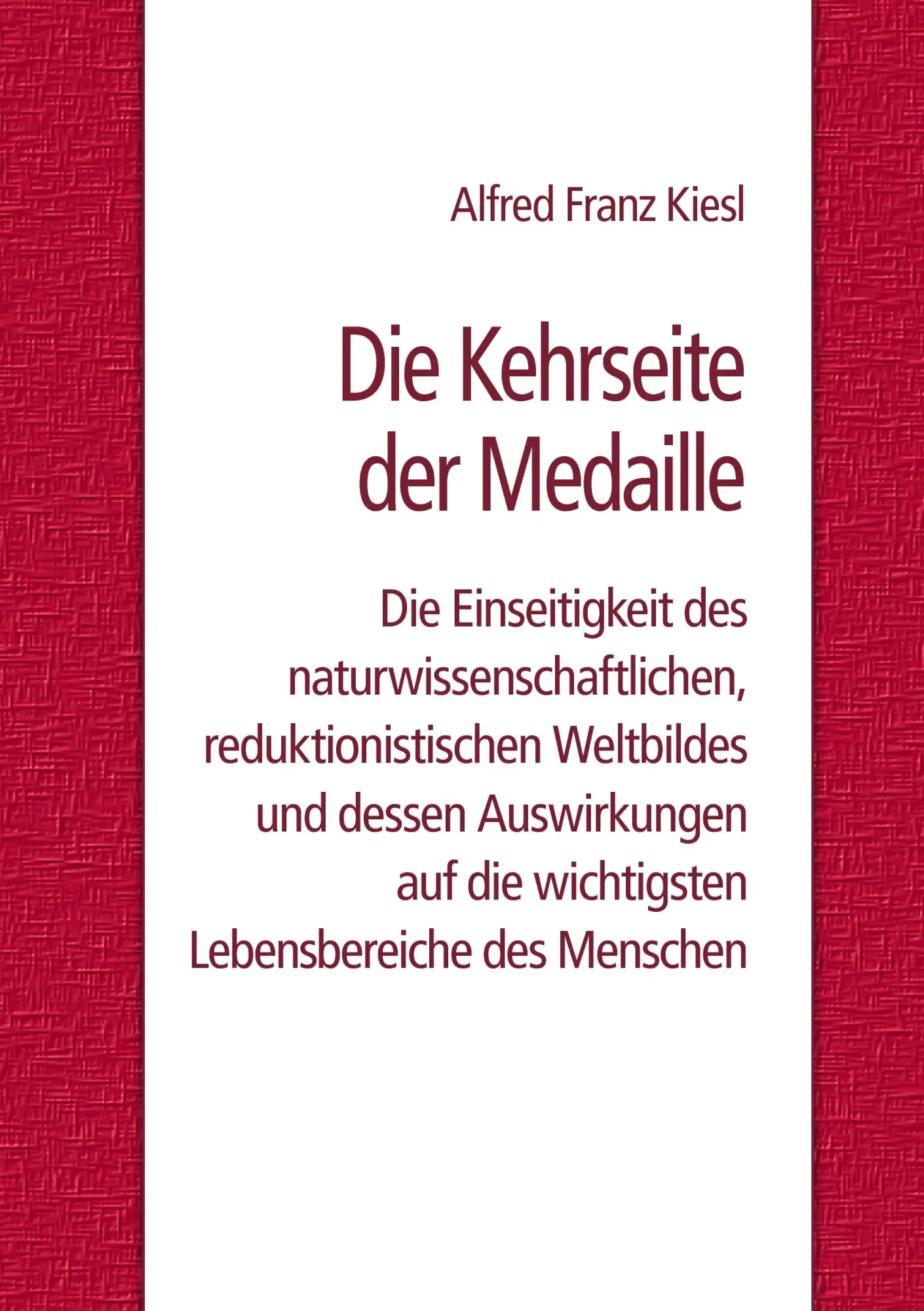 Cover: 9783741260261 | Die Kehrseite der Medaille | Alfred Franz Kiesl | Taschenbuch | 356 S.