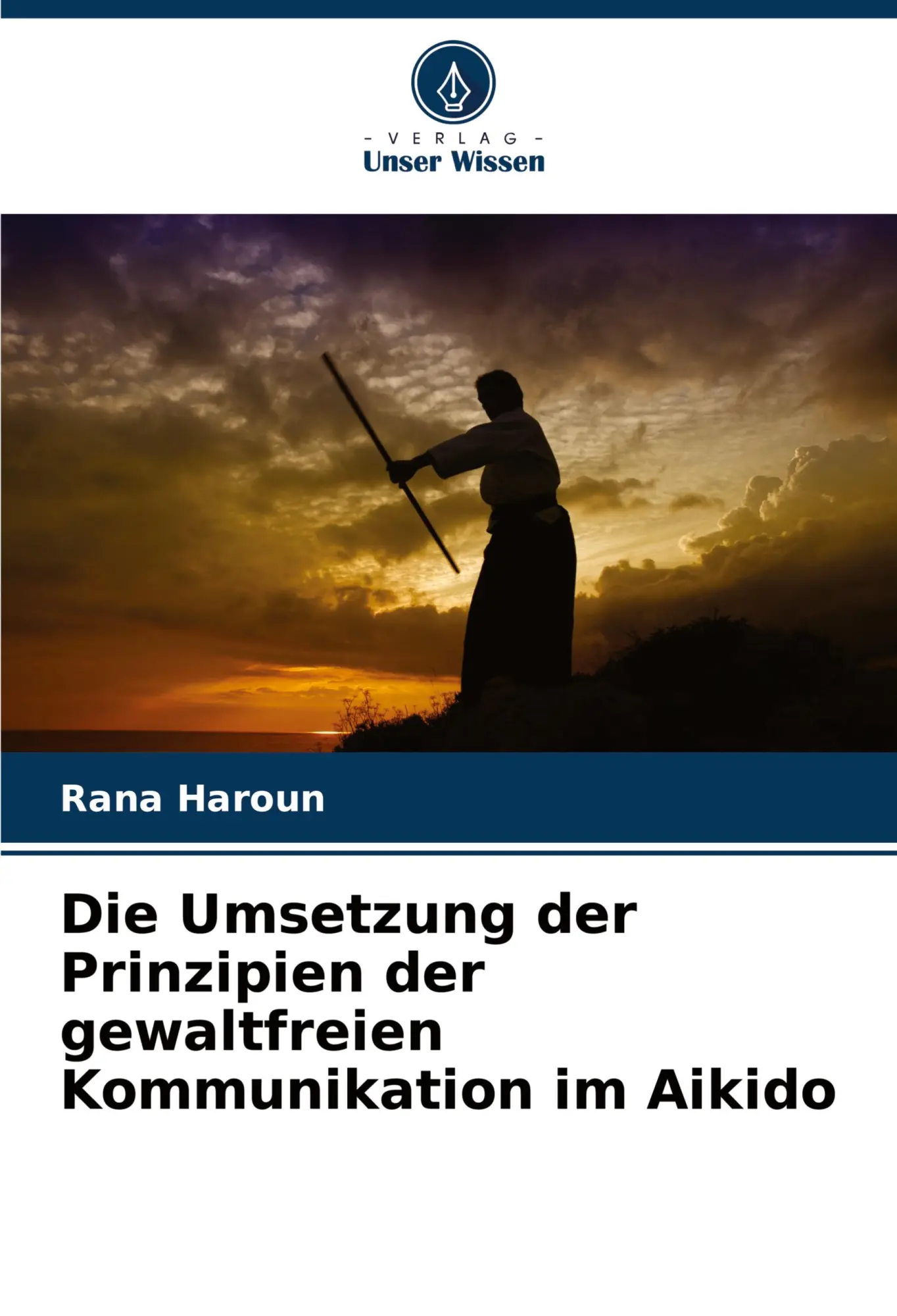 Cover: 9786202780261 | Die Umsetzung der Prinzipien der gewaltfreien Kommunikation im Aikido