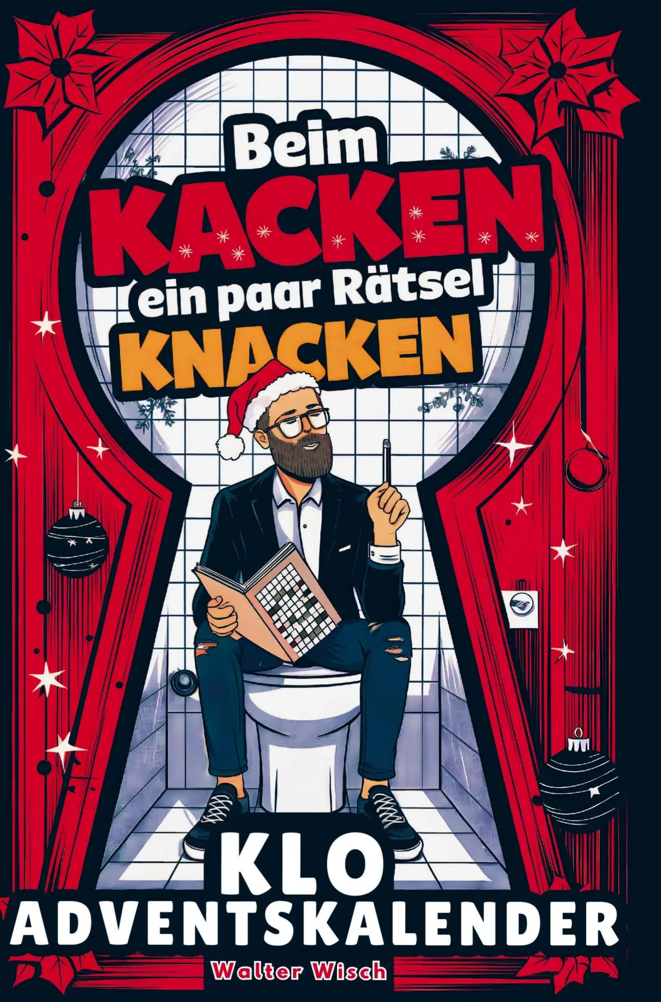 Cover: 9789403830261 | Beim Kacken ein paar Rätsel knacken - Der Klo Adventskalender für...