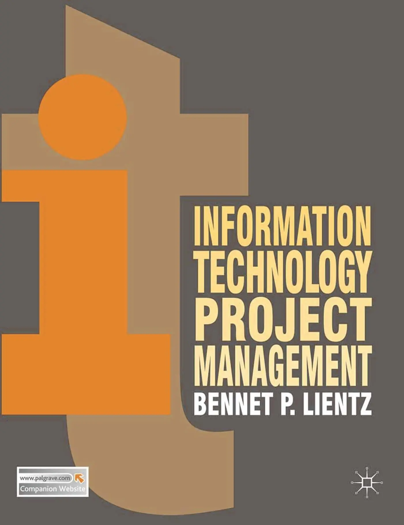 Cover: 9780230300361 | Information Technology Project Management | Bennet Lientz | Buch