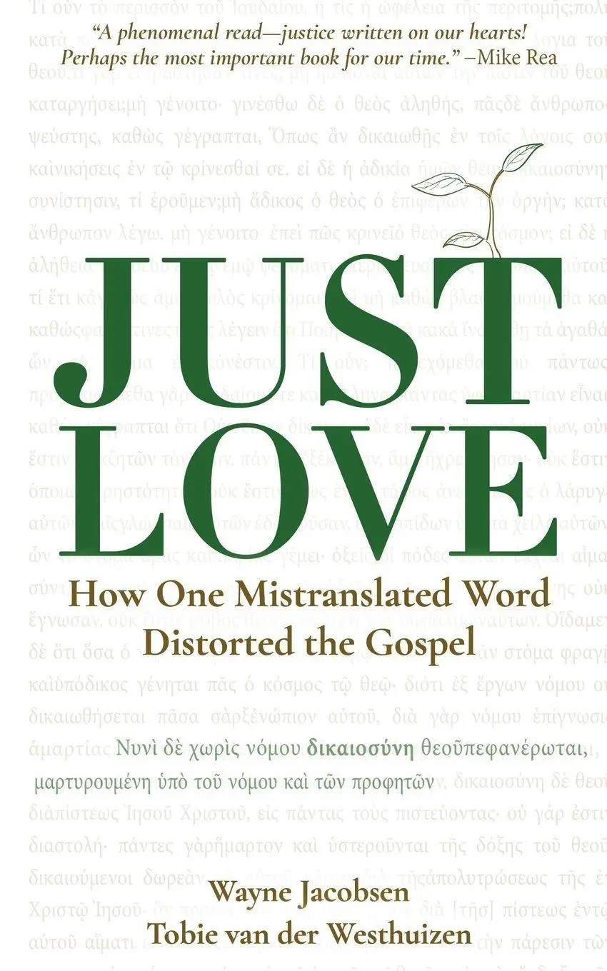 Cover: 9780999810361 | Just Love | How One Mistranslation Distorted the Gospel | Taschenbuch