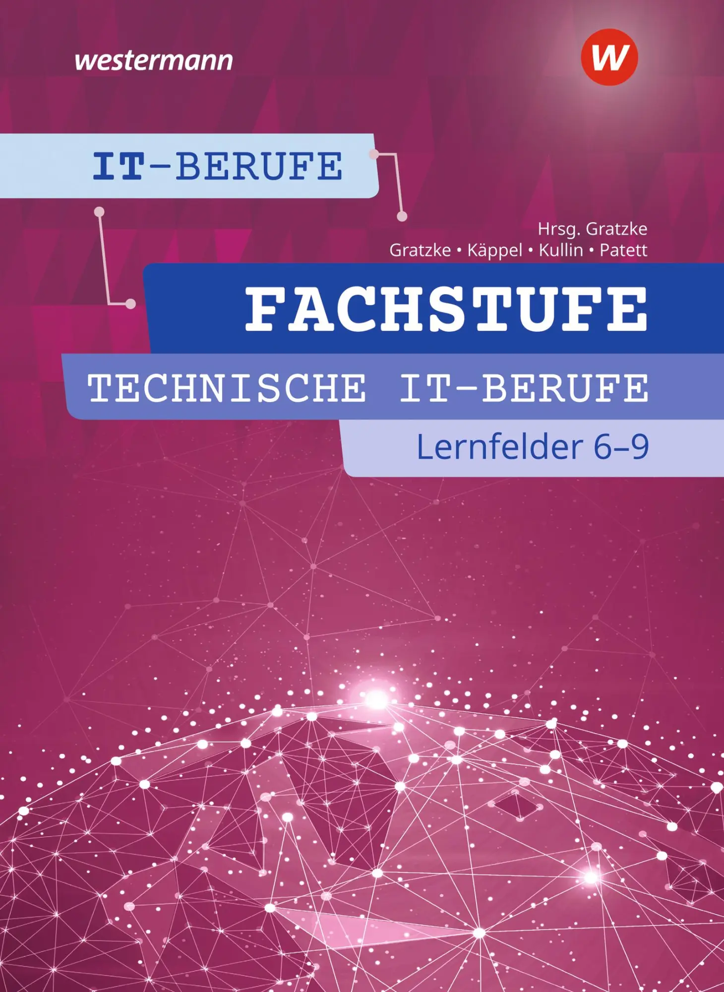 Cover: 9783142200361 | IT-Berufe. Fachstufe Lernfelder 6-9 Technik: Schulbuch | Taschenbuch