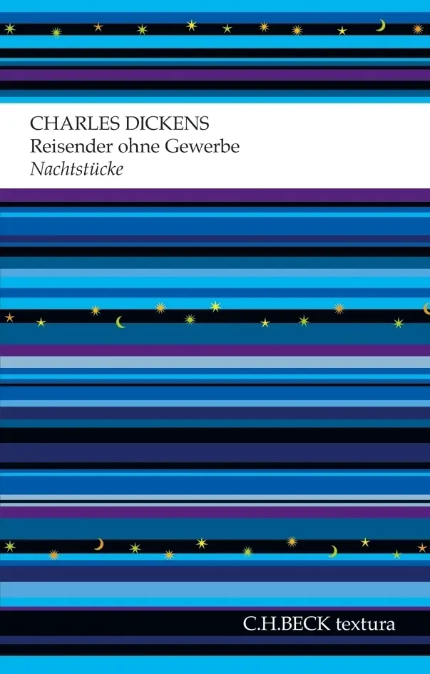 Cover: 9783406630361 | Reisender ohne Gewerbe | Nachtstücke | Charles Dickens | Taschenbuch