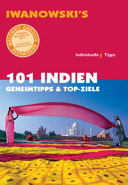 Cover: 9783861970361 | 101 Indien - Reiseführer von Iwanowski | Geheimtipps und Top-Ziele