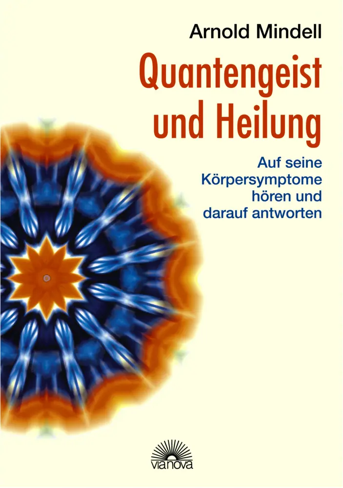 Cover: 9783866160361 | Quantengeist und Heilung | Arnold Mindell | Taschenbuch | 296 S.
