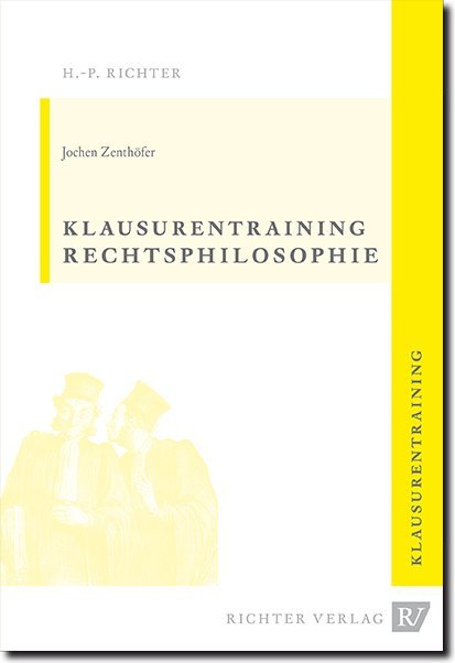 Cover: 9783935150361 | Rechtsphilosophie Klausurentraining | Mit Allgemeiner Staatslehre | IV