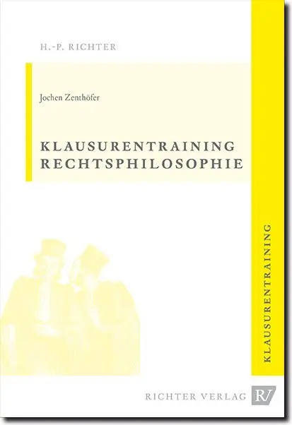 Cover: 9783935150361 | Rechtsphilosophie Klausurentraining | Mit Allgemeiner Staatslehre | IV