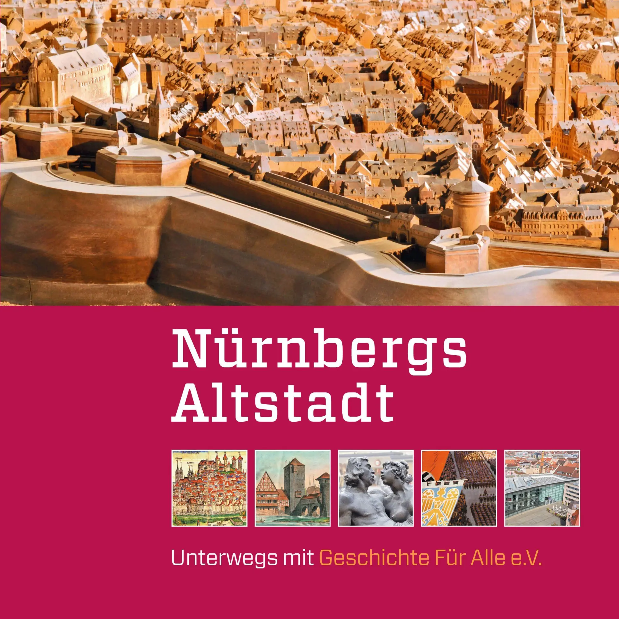 Cover: 9783964860361 | Nürnbergs Altstadt | Unterwegs mit Geschichte Für Alle e.V. | Buch