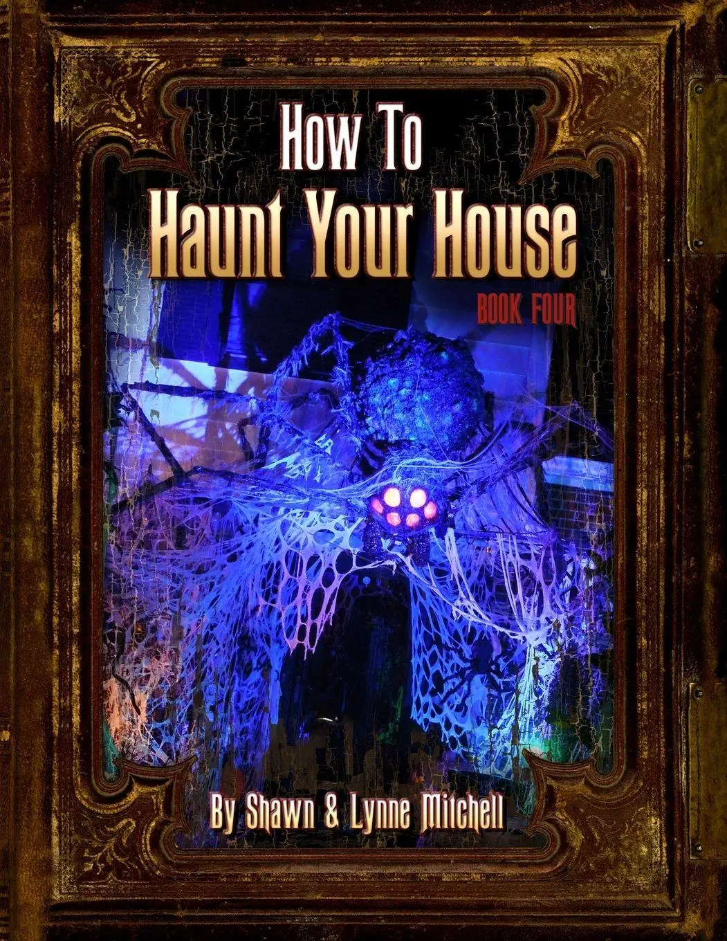 Cover: 9780985630461 | How to Haunt Your House, Book Four | Lynne Mitchell (u. a.) | Buch