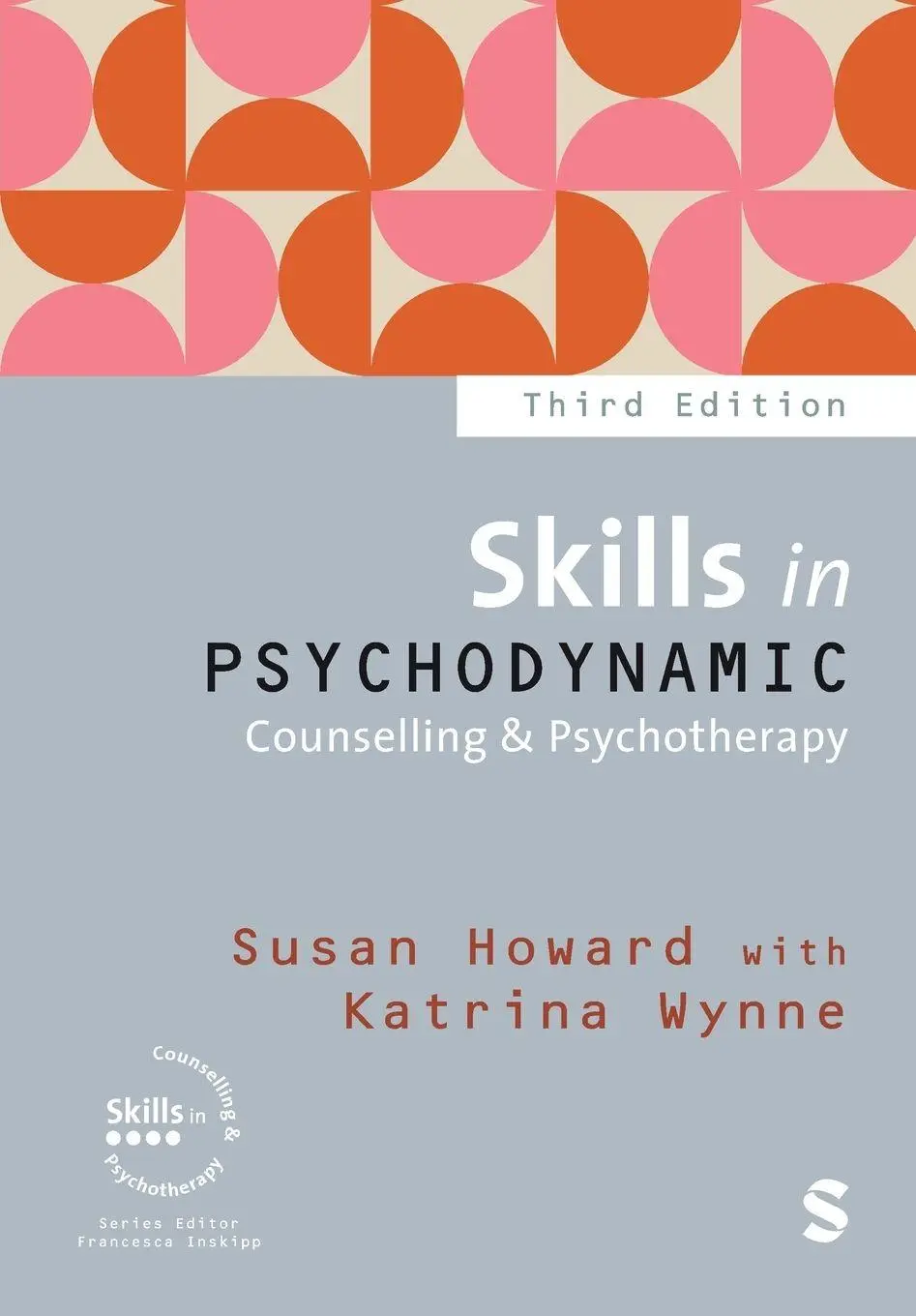 Cover: 9781529680461 | Skills in Psychodynamic Counselling &amp; Psychotherapy (Third Edition...