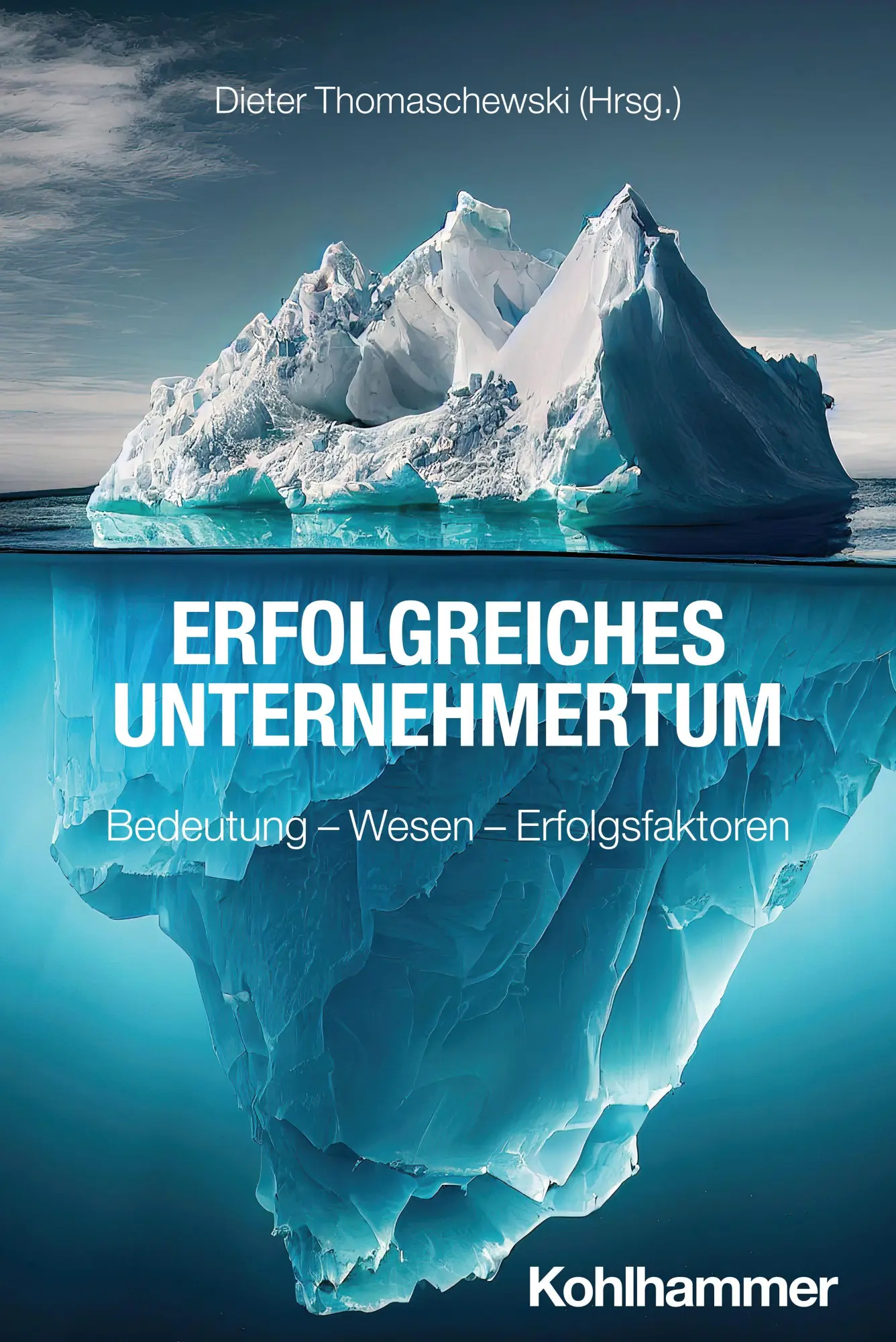 Cover: 9783170460461 | Erfolgreiches Unternehmertum | Bedeutung - Wesen - Erfolgsfaktoren