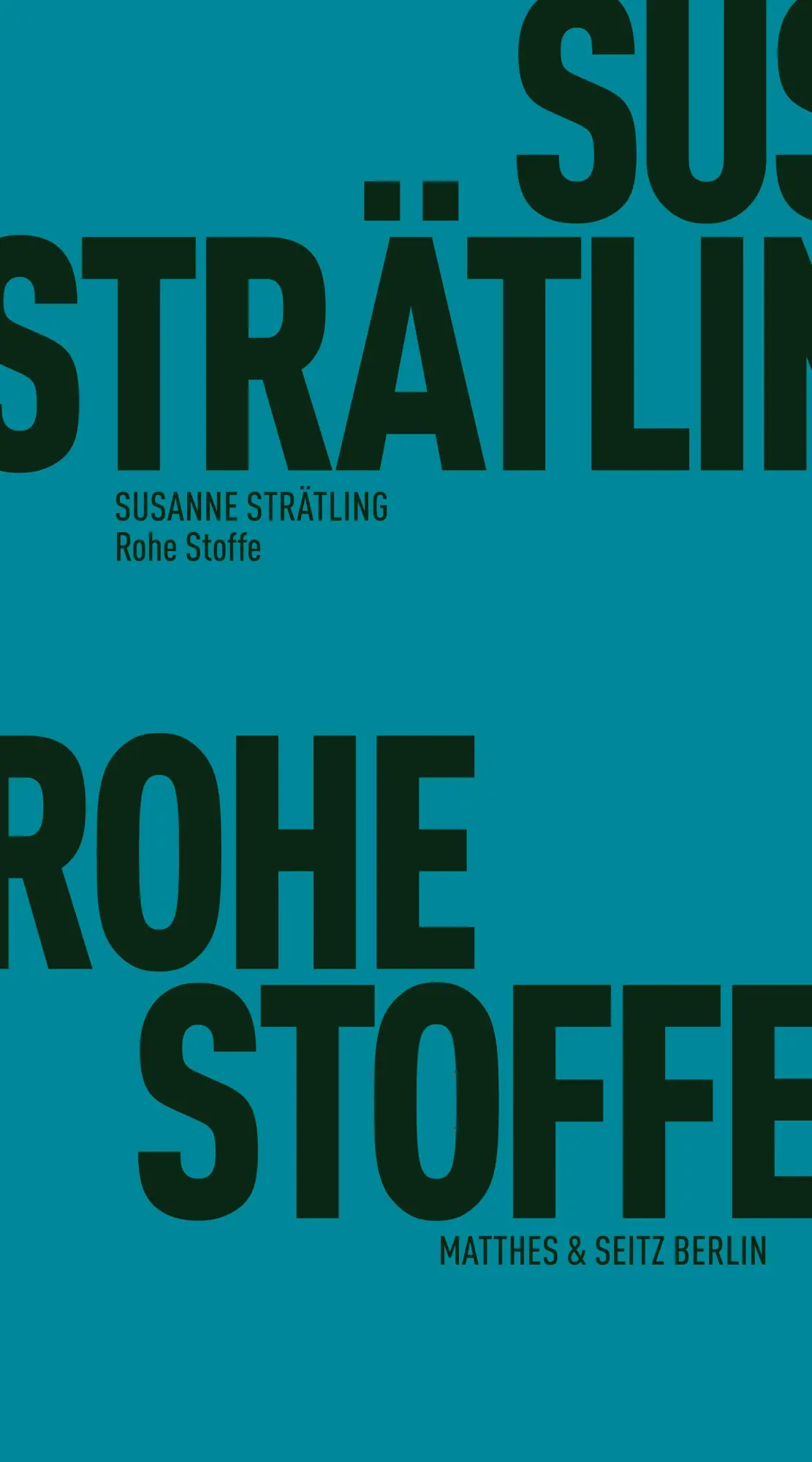 Cover: 9783751830461 | Rohe Stoffe | Ressourcen der Poetik | Susanne Strätling | Taschenbuch