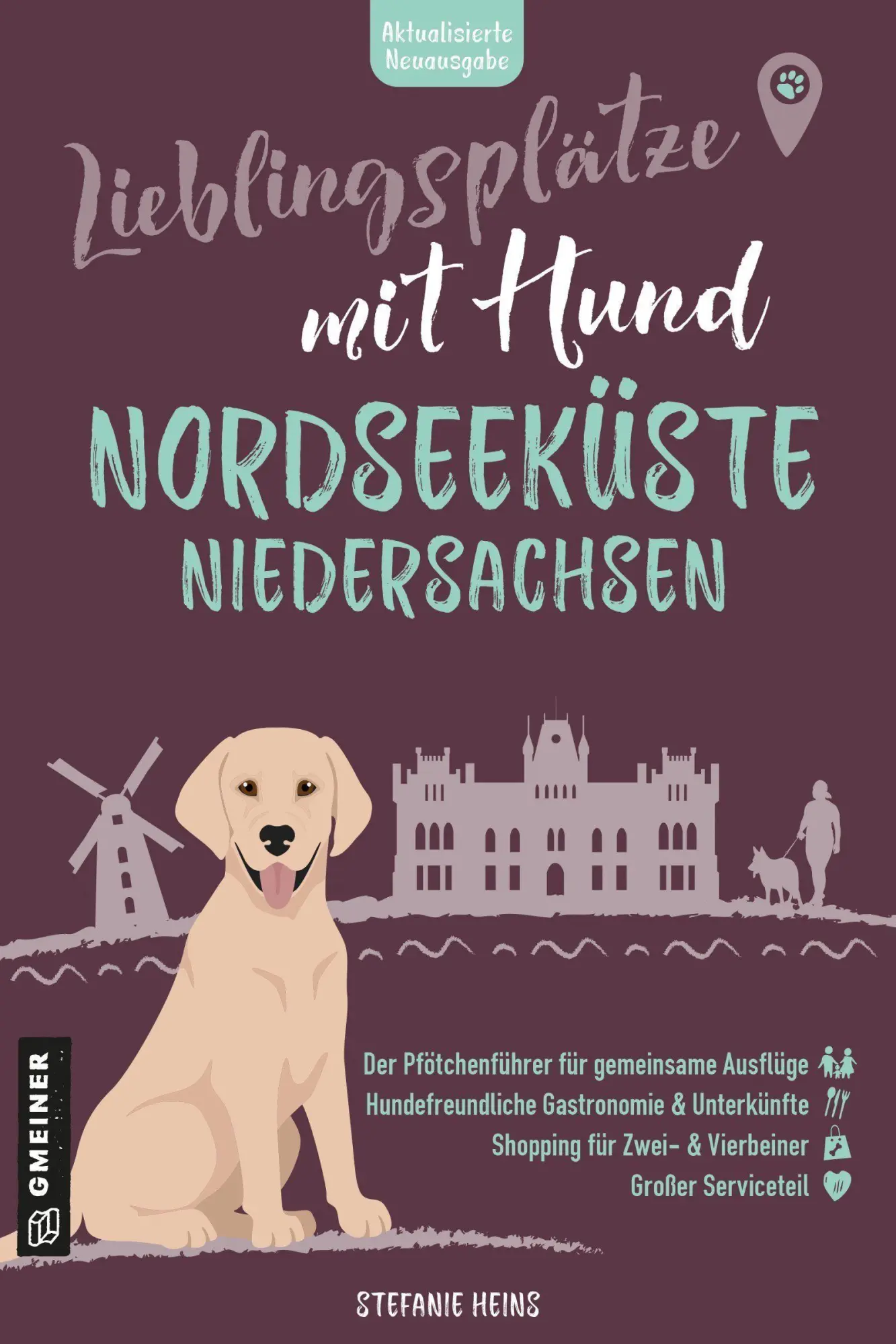 Cover: 9783839280461 | Lieblingsplätze mit Hund - Nordseeküste Niedersachsen | Stefanie Heins