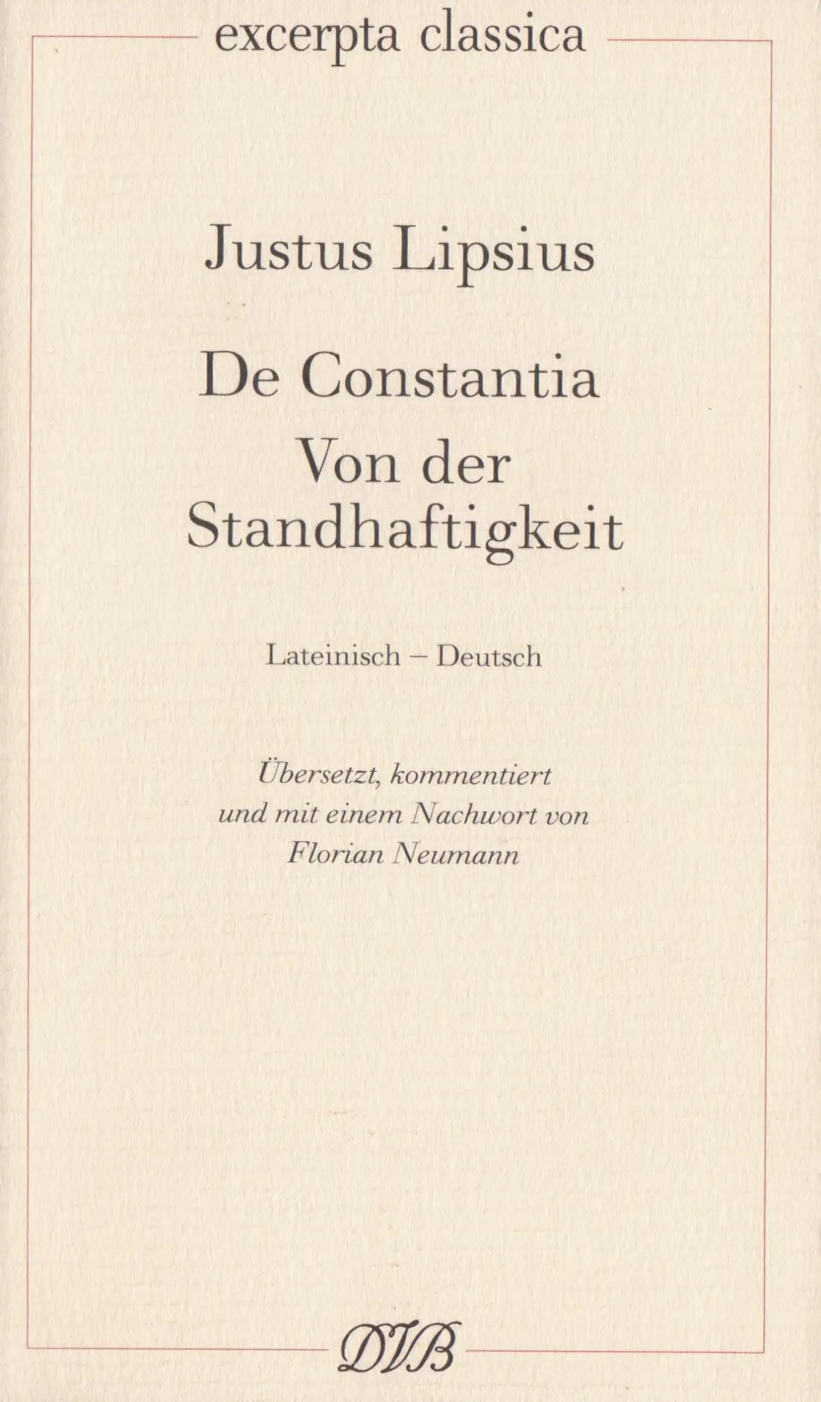 Cover: 9783871620461 | Lipsius, J: De Constantia. Von der Standhaftigkeit | Justus Lipsius