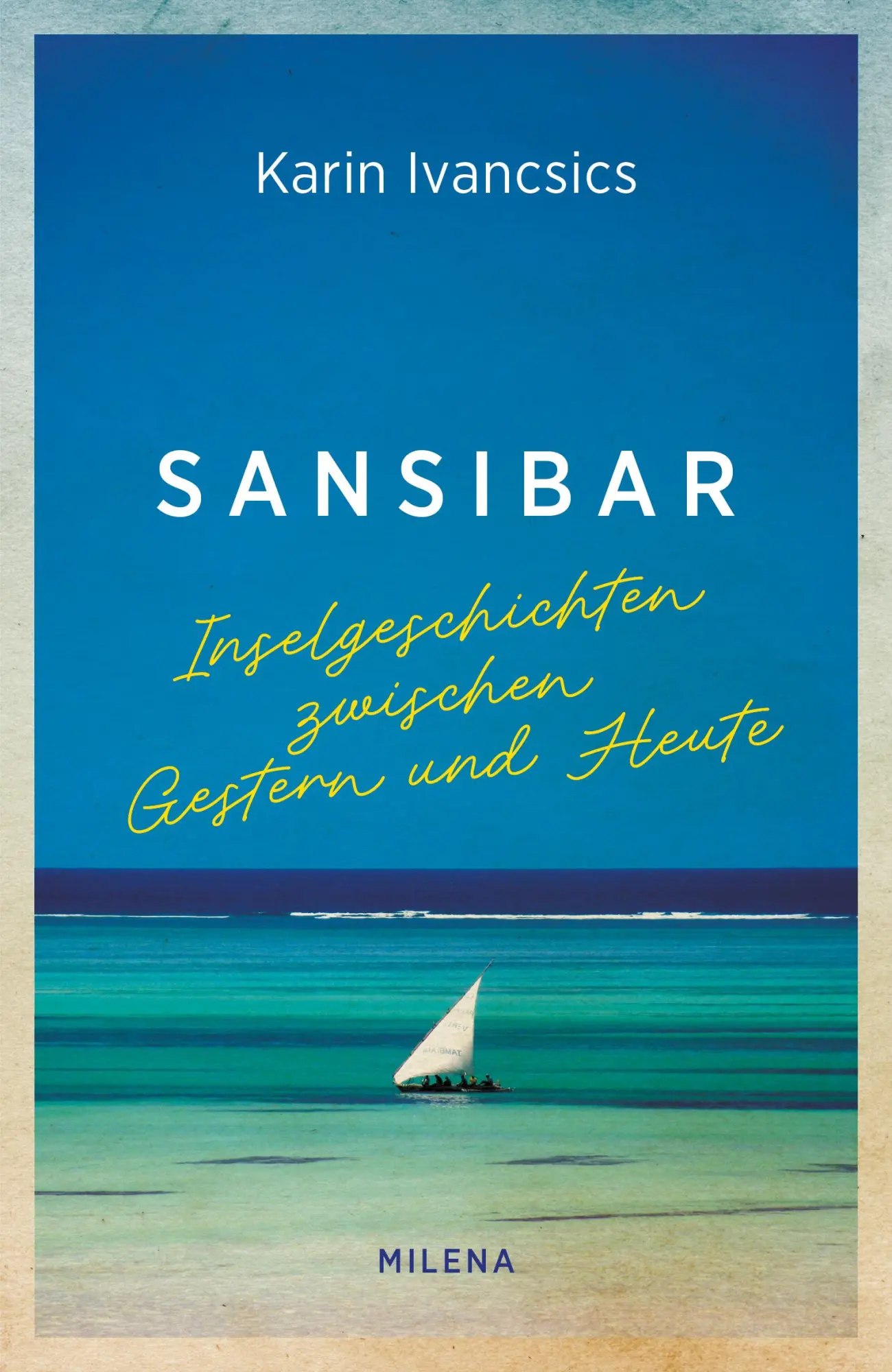 Rückseite: 9783903460461 | Sansibar | Erkundungen eines Paradieses | Karin Ivancsics | Buch