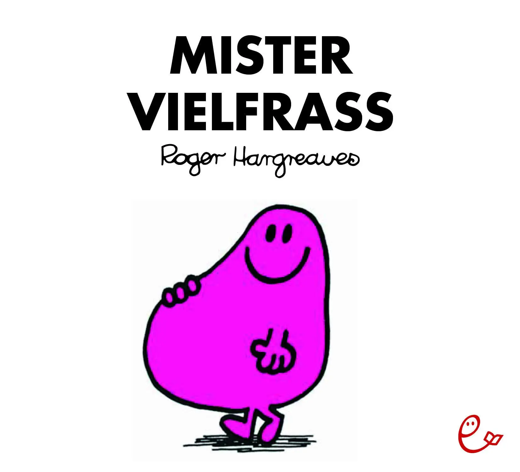 Cover: 9783946100461 | Mister Vielfraß | Roger Hargreaves | Taschenbuch | 36 S. | Deutsch