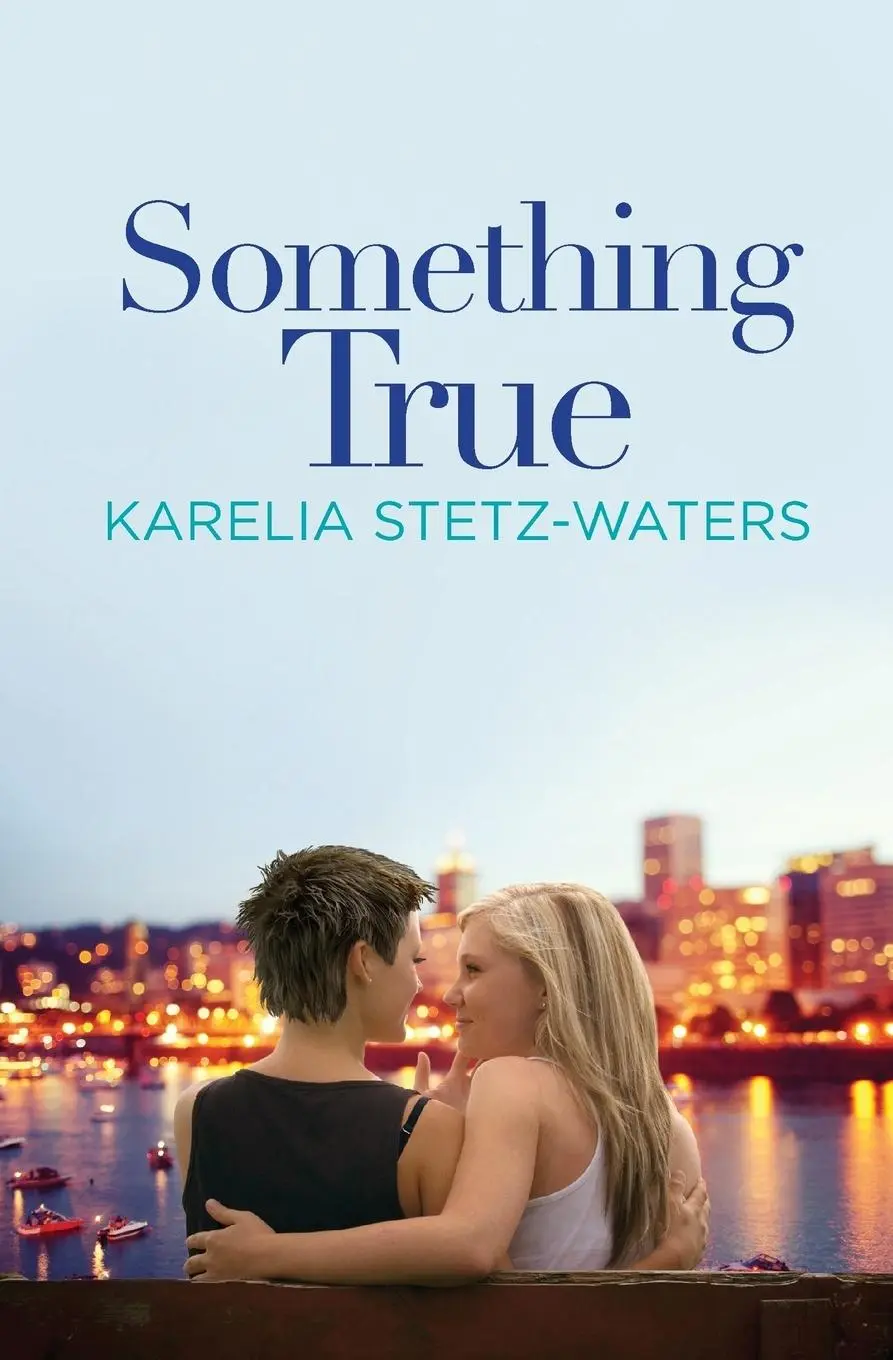 Cover: 9781455560561 | Something True | Karelia Stetz-Waters | Taschenbuch | Englisch | 2015