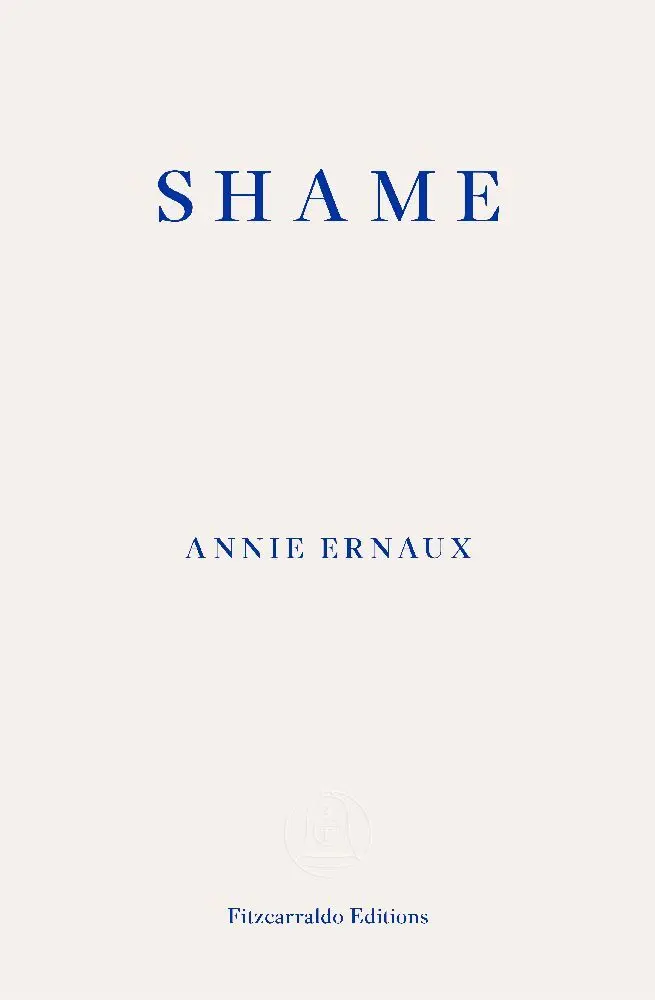 Cover: 9781804270561 | Shame | Annie Ernaux | Taschenbuch | 88 S. | Englisch | 2023