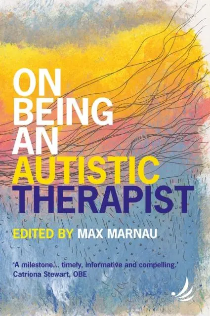 Cover: 9781915220561 | On Being an Autistic Therapist | Max Marnau | Taschenbuch | Englisch