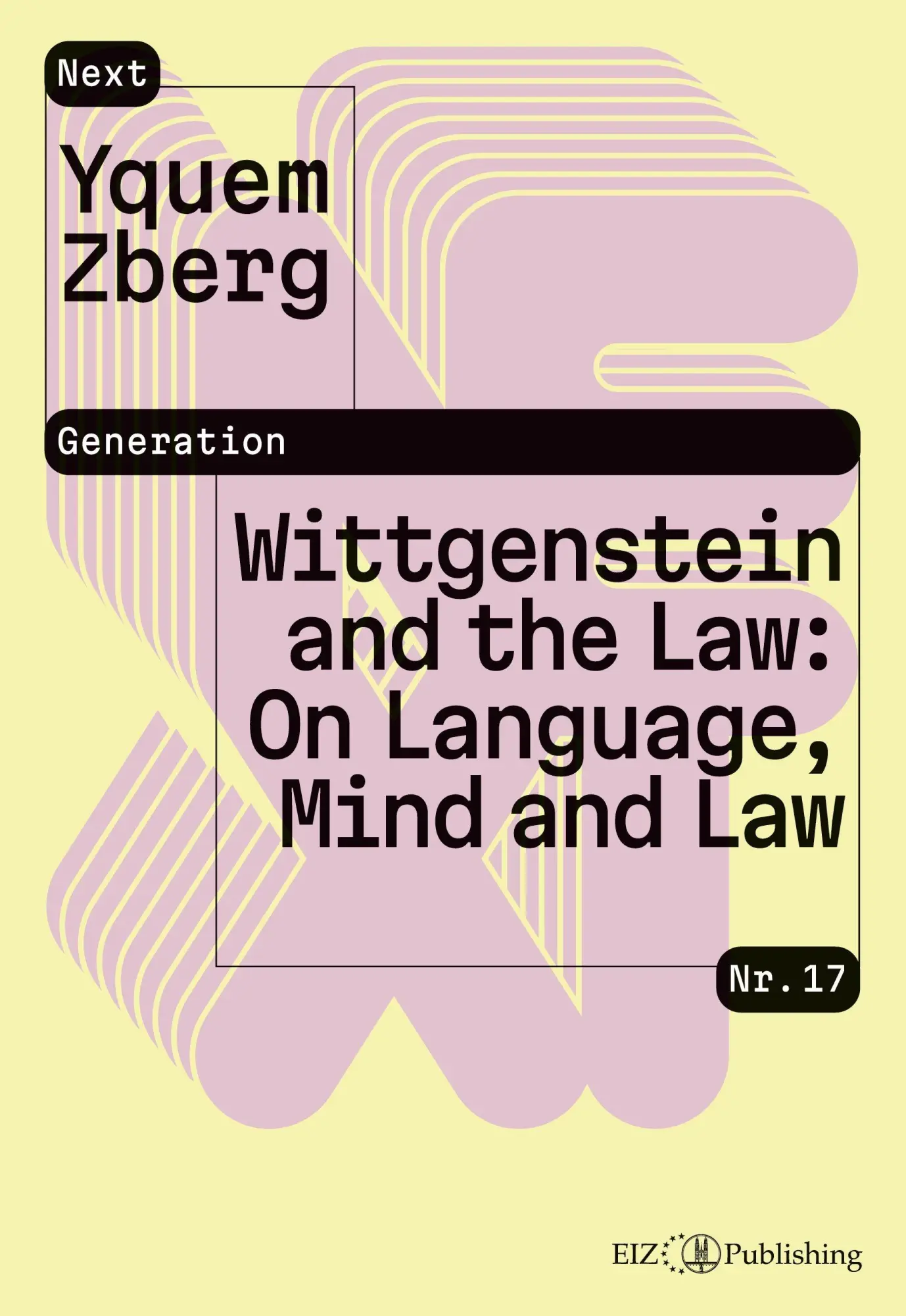 Cover: 9783039940561 | Wittgenstein and the Law: On Language, Mind and Law | Yquem Zberg