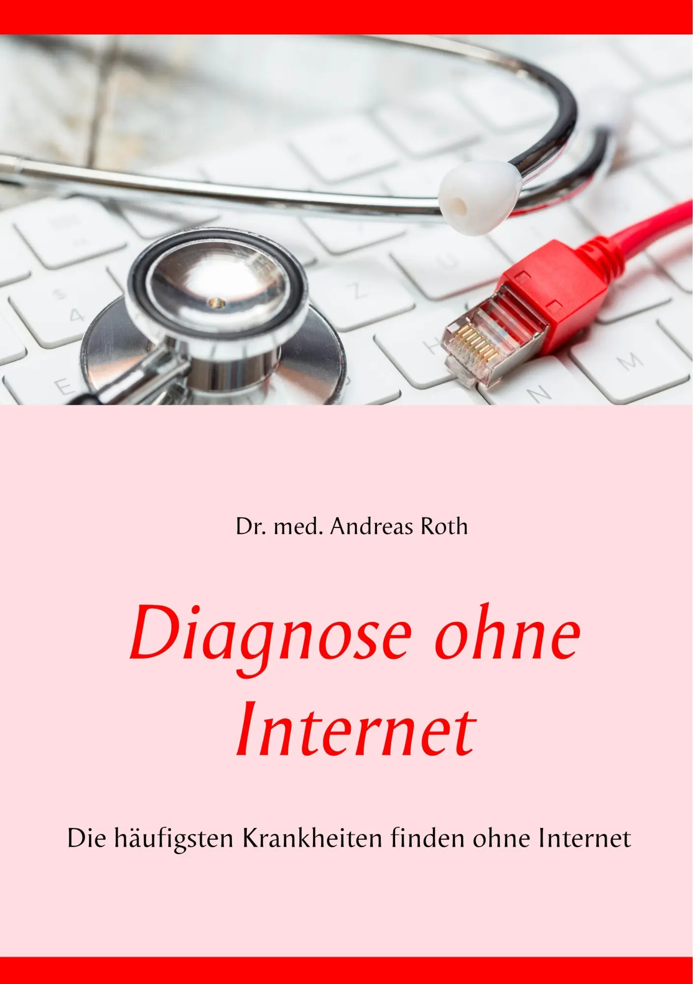 Cover: 9783748190561 | Diagnose ohne Internet | Andreas Roth | Taschenbuch | Paperback | 2019