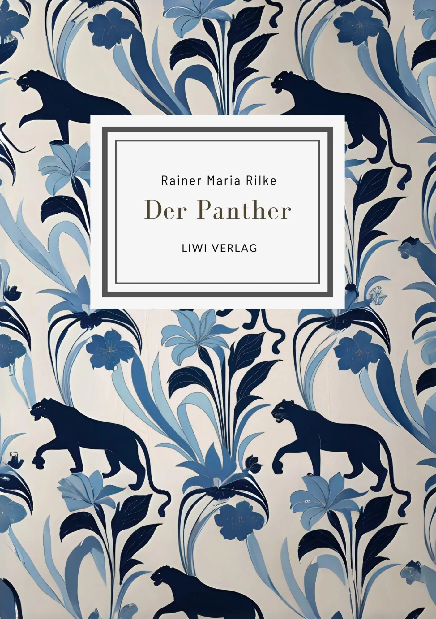 Cover: 9783753800561 | Rainer Maria Rilke: Der Panther (Gedichte) | Rainer Maria Rilke | Buch