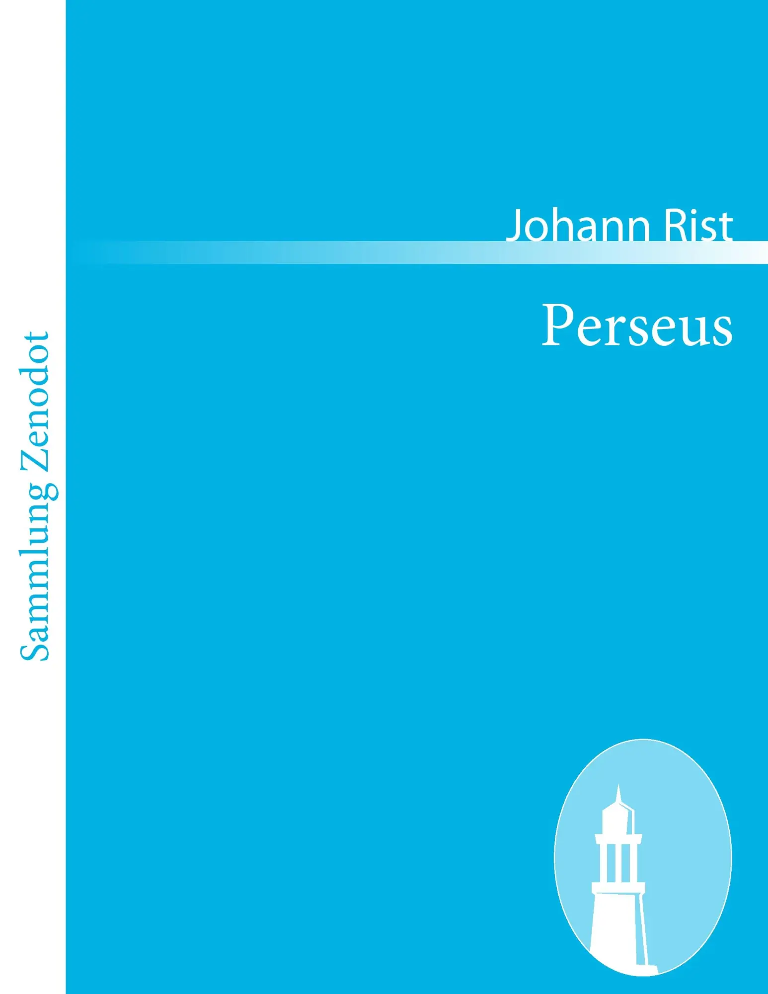 Cover: 9783843060561 | Perseus | Johann Rist | Taschenbuch | 108 S. | Deutsch | 2010
