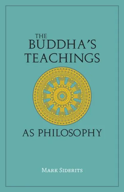 Cover: 9781647920661 | The Buddha's Teachings As Philosophy | Mark Siderits | Taschenbuch