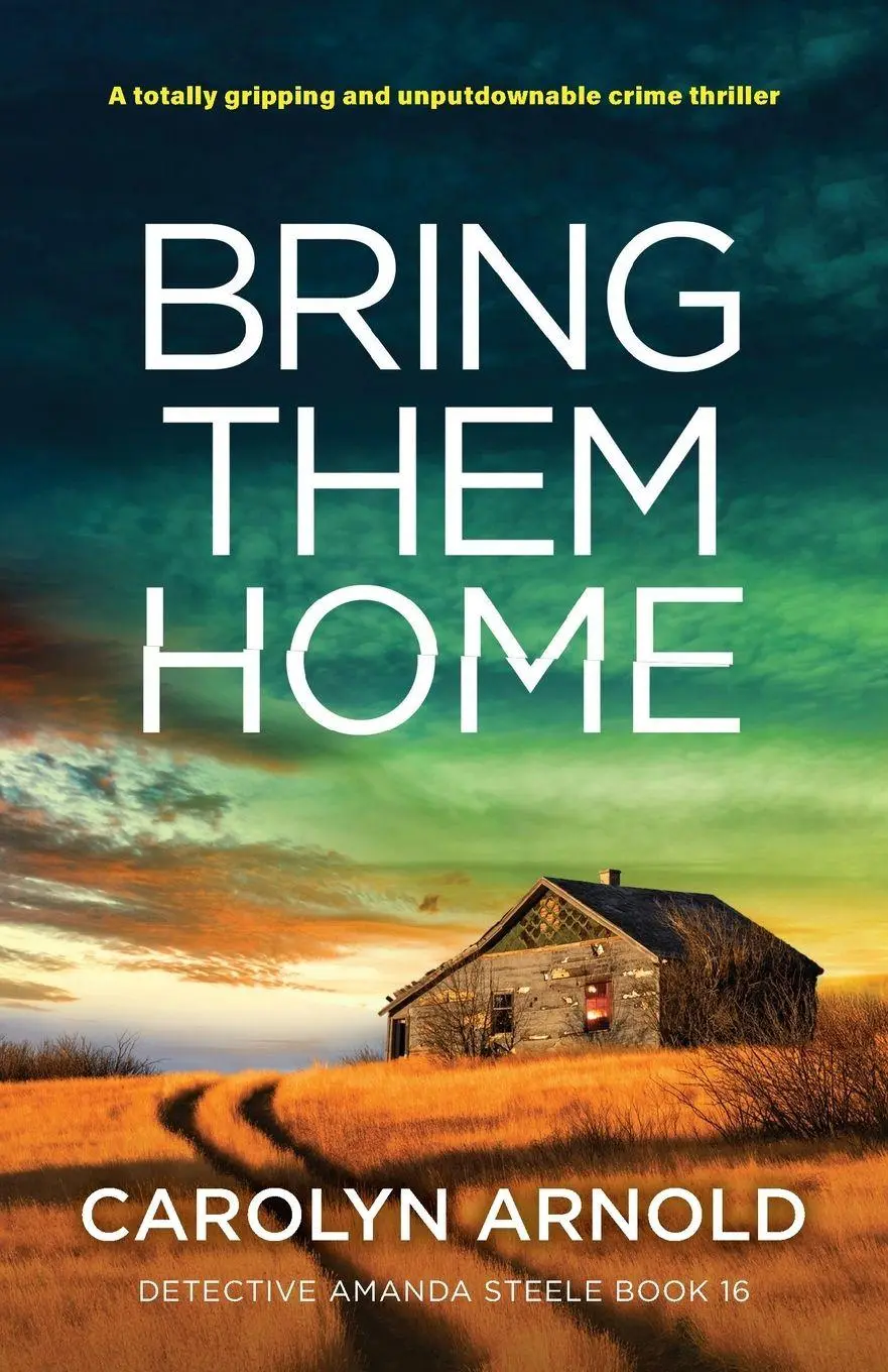 Cover: 9781836180661 | Bring Them Home | A totally gripping and unputdownable crime thriller