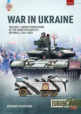 Cover: 9781915070661 | War in Ukraine - Volume 1 | Edward Crowther | Taschenbuch | Englisch