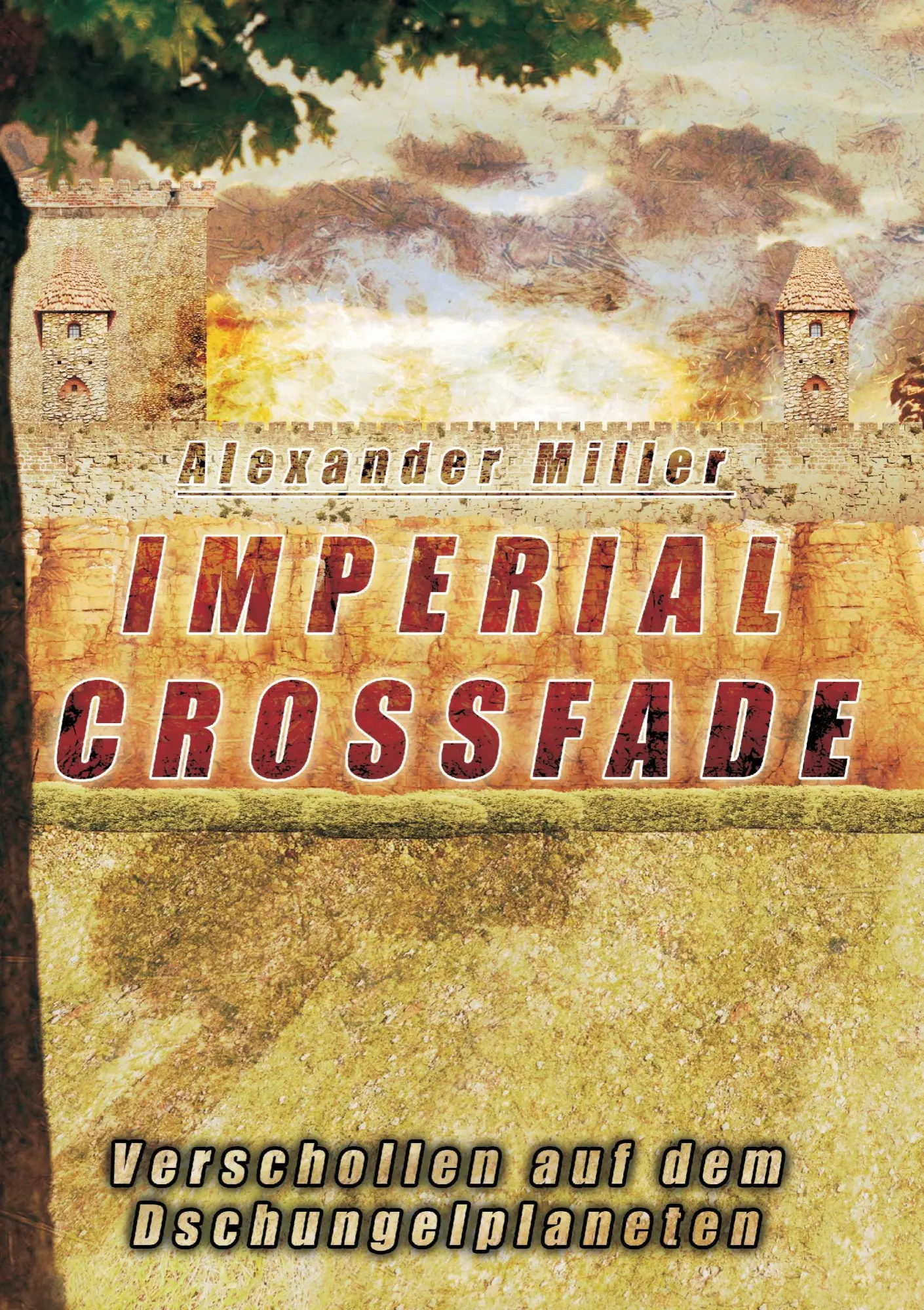 Imperial Crossfade - Alexander Miller Kartoniert (TB)