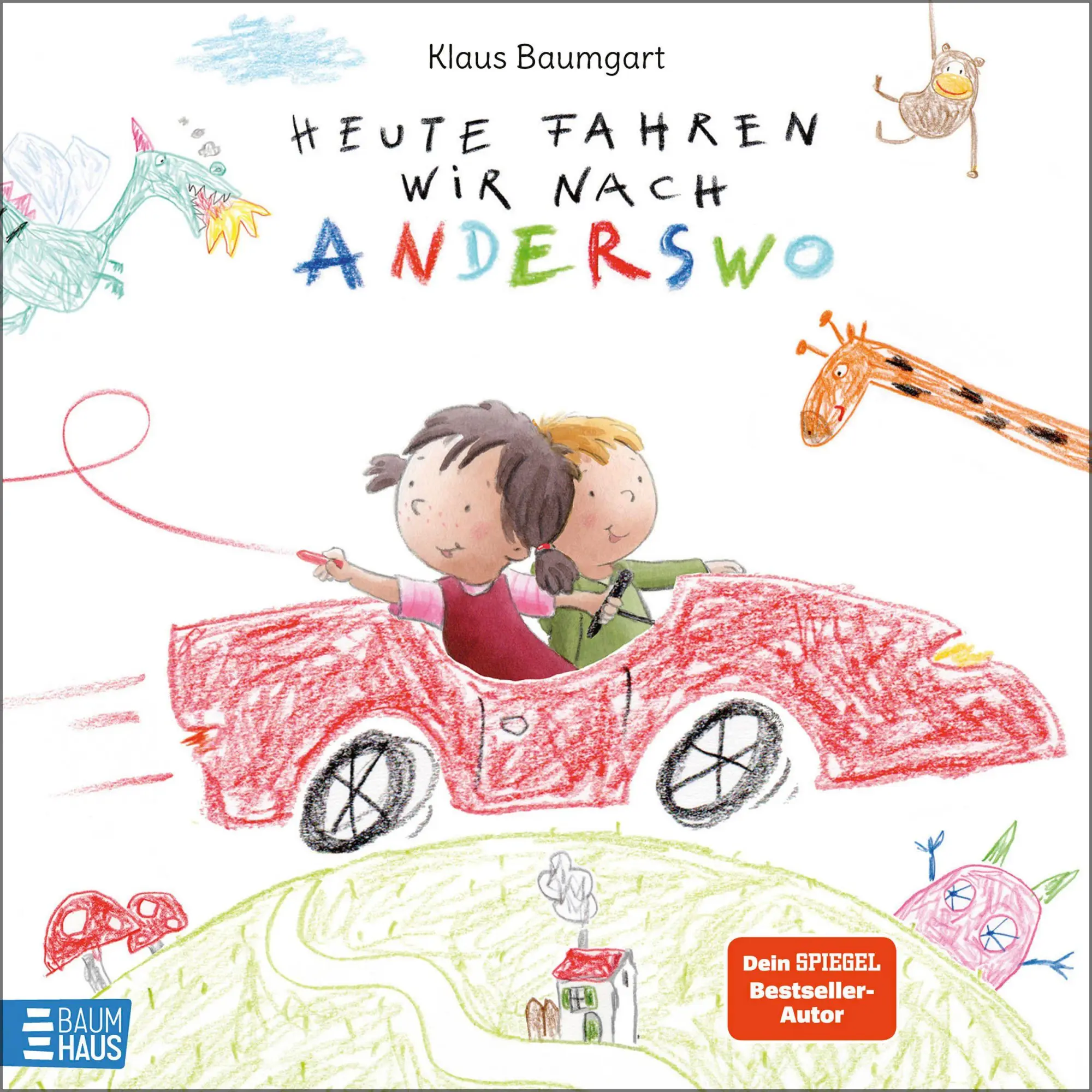 Cover: 9783833910661 | Heute fahren wir nach Anderswo | Klaus Baumgart | Buch | 48 S. | 2026
