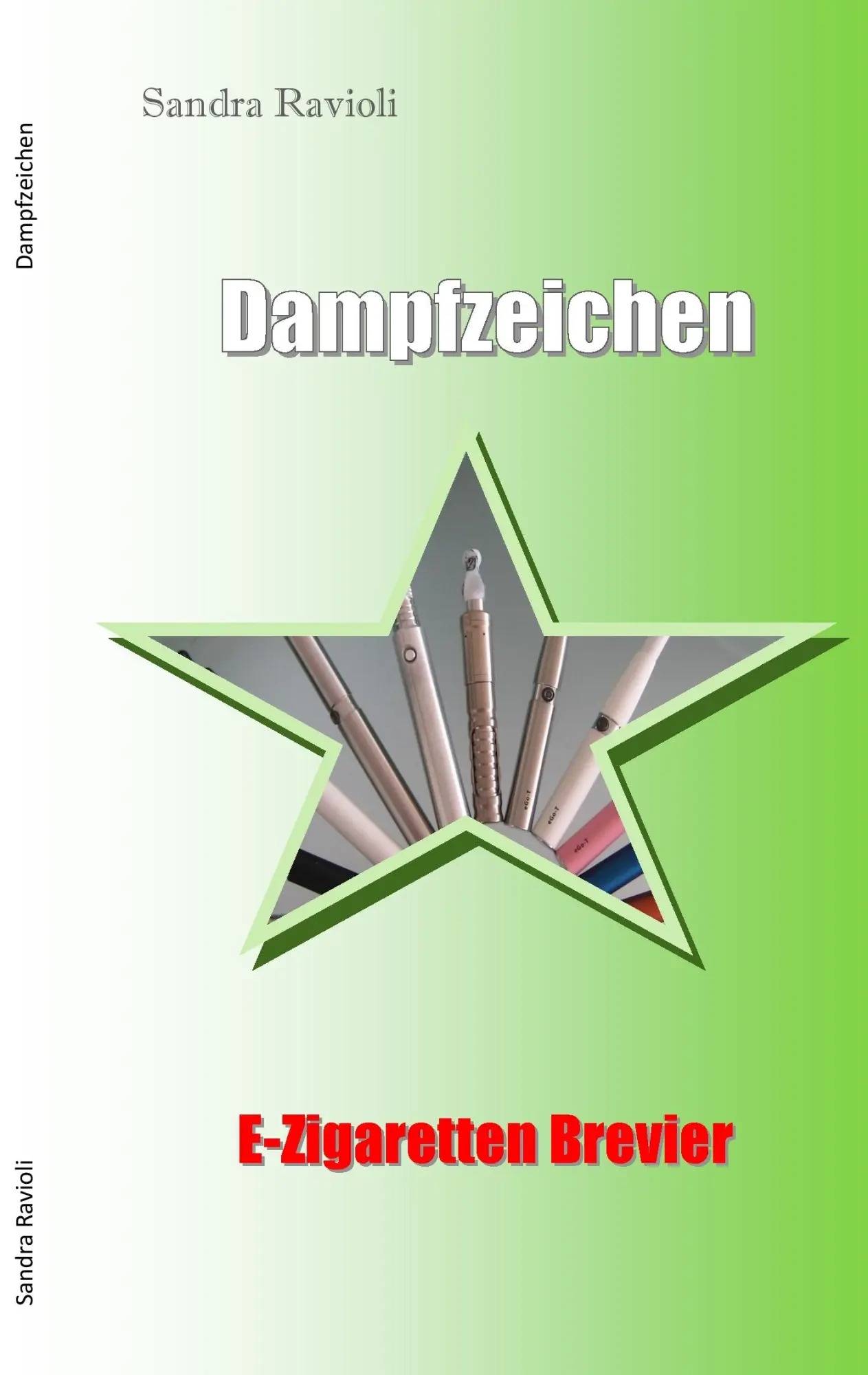 Cover: 9783844800661 | Dampfzeichen | E-Zigarettenbrevier | Sandra Ravioli | Taschenbuch